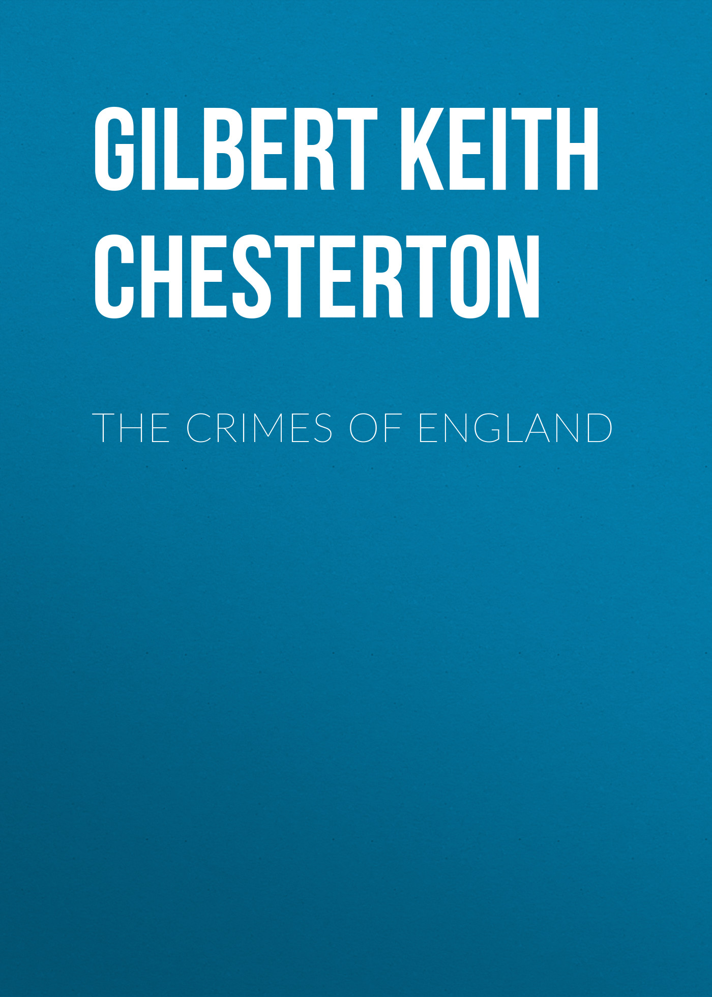 Обложка книги «The Crimes of England»