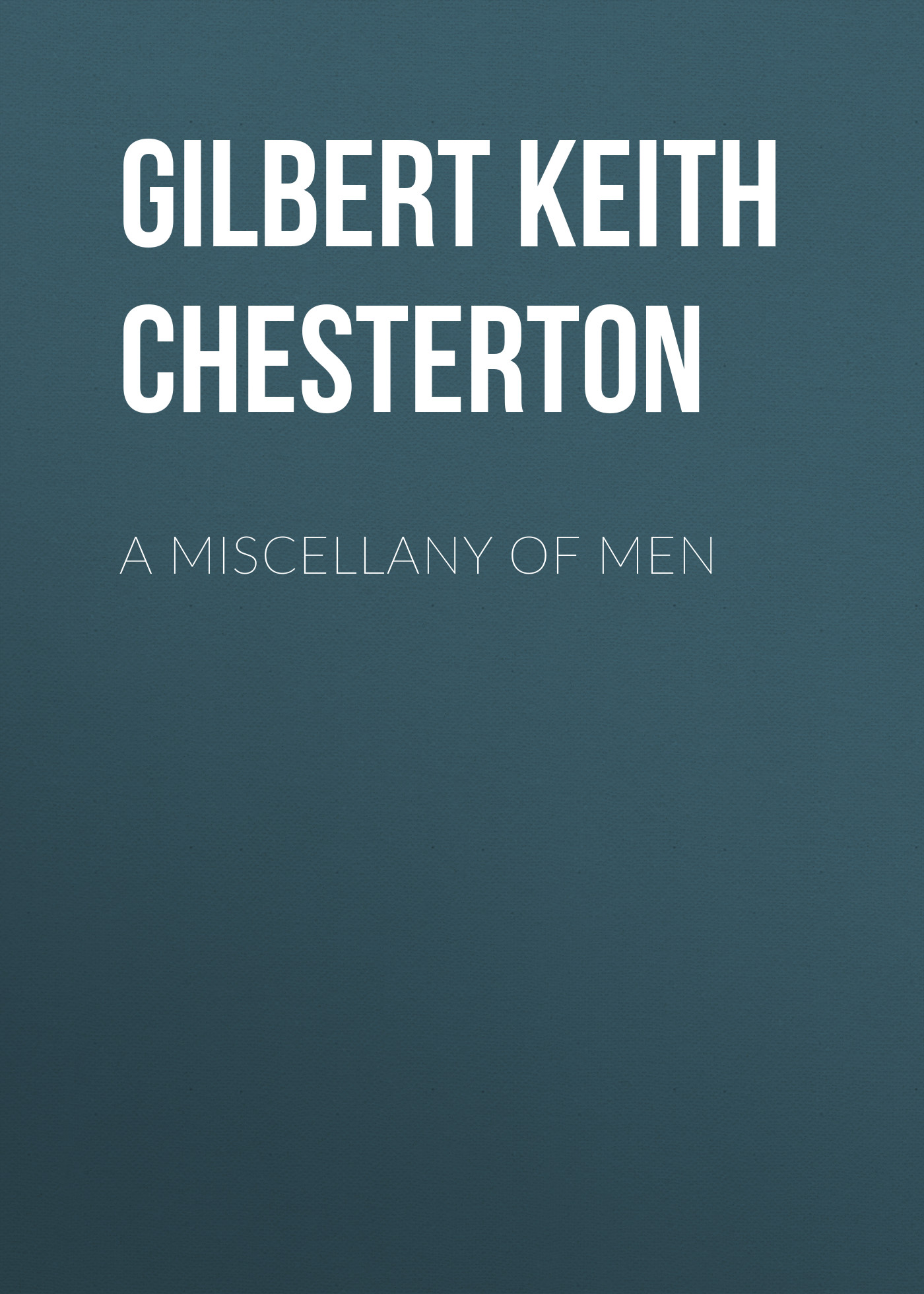 Обложка книги «A Miscellany of Men»