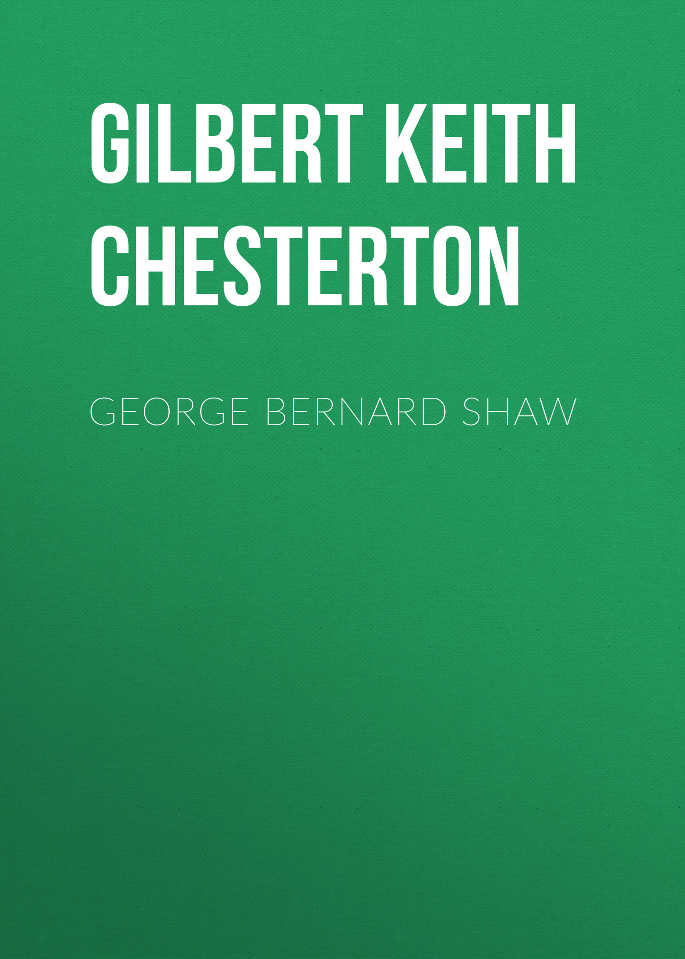 Обложка книги «George Bernard Shaw»