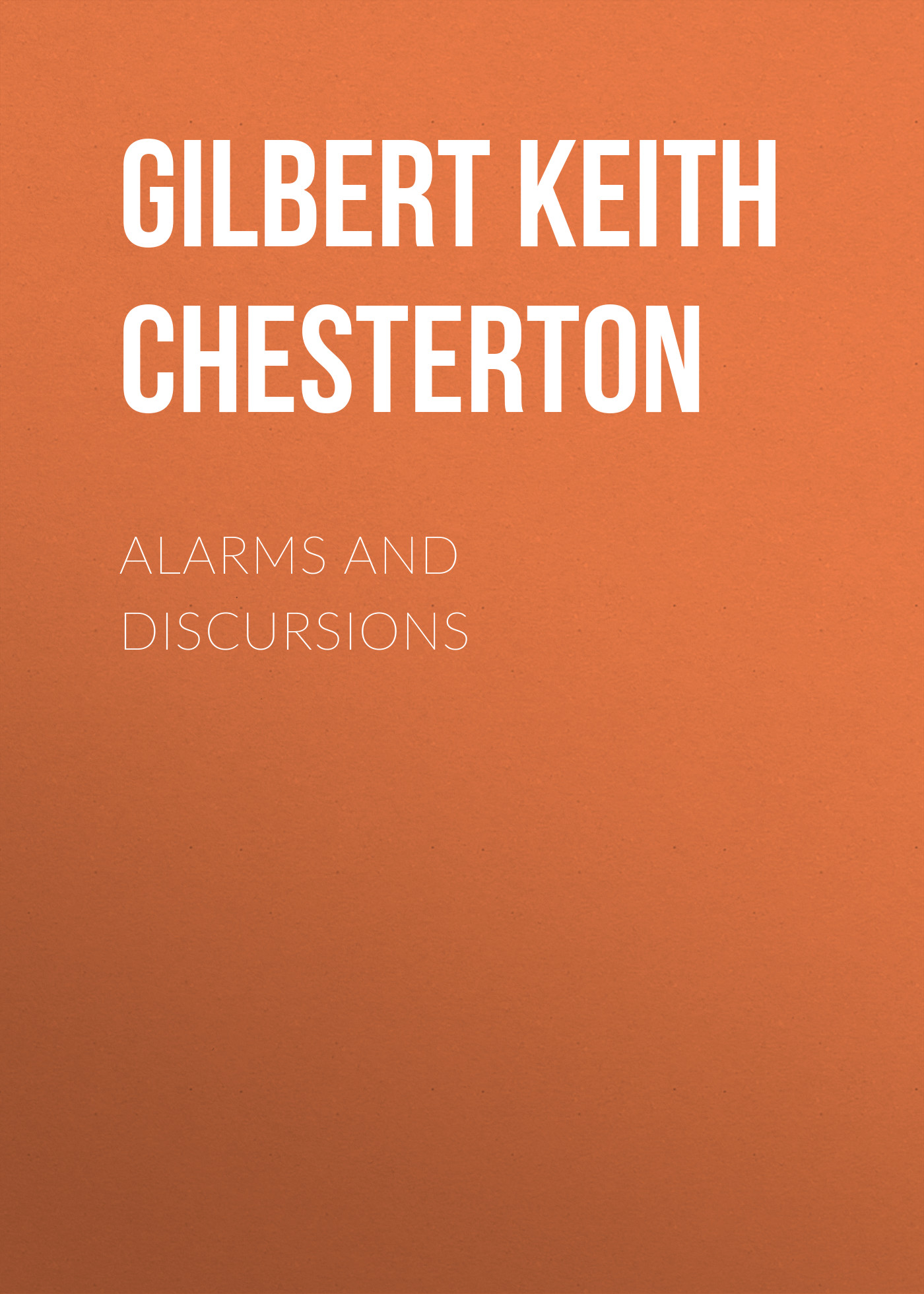 Обложка книги «Alarms and Discursions»