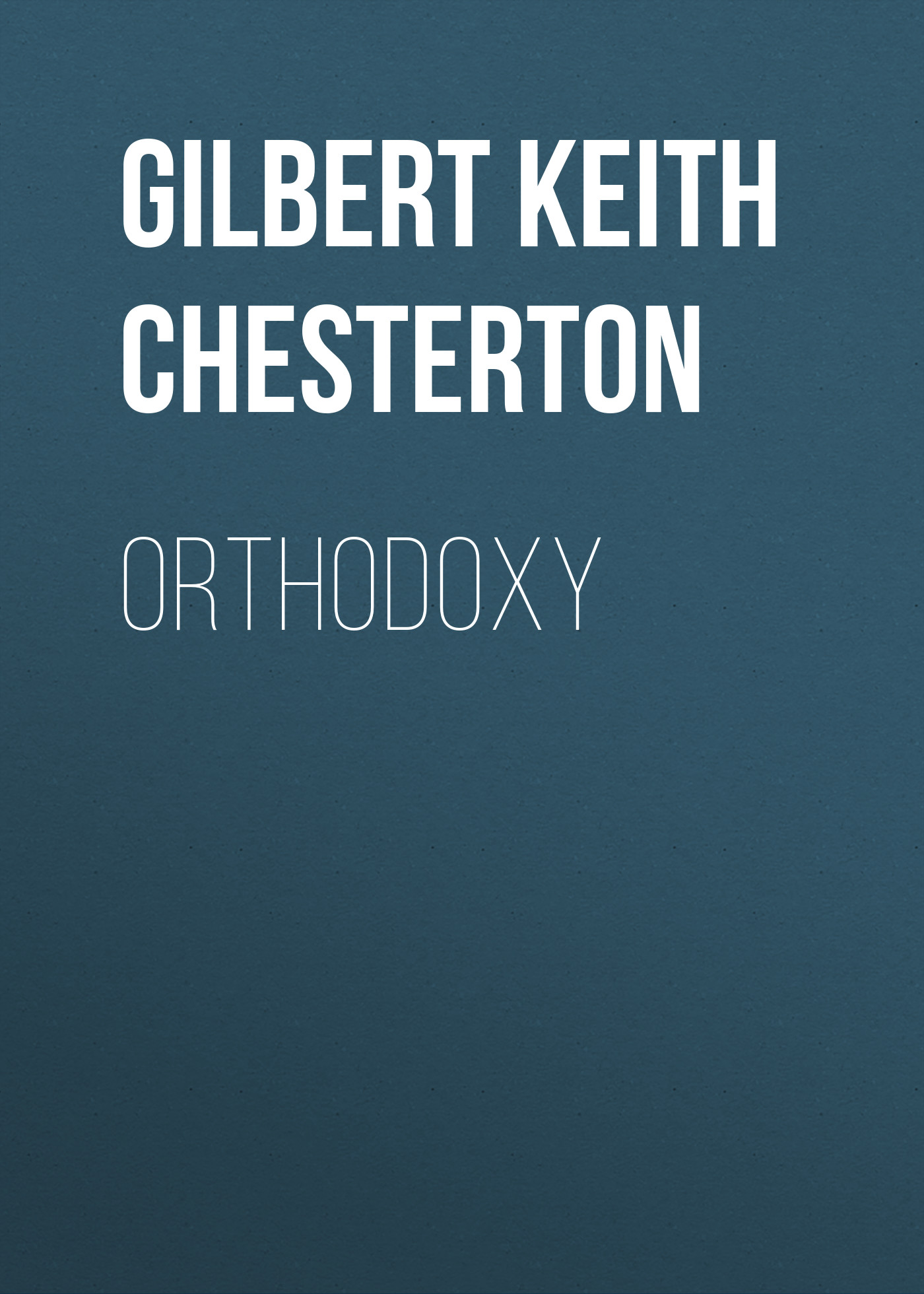 Обложка книги «Orthodoxy»