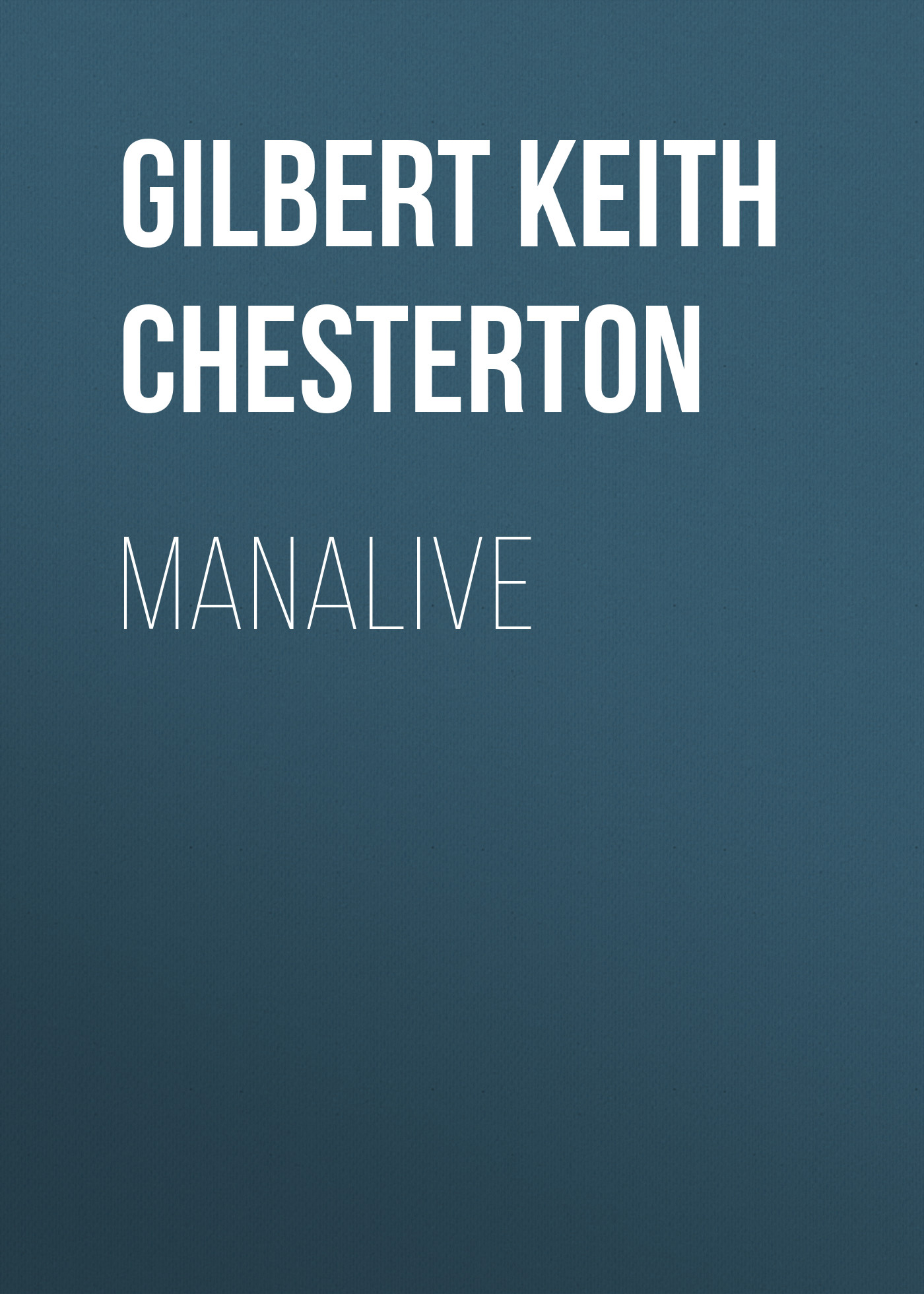 Обложка книги «Manalive»