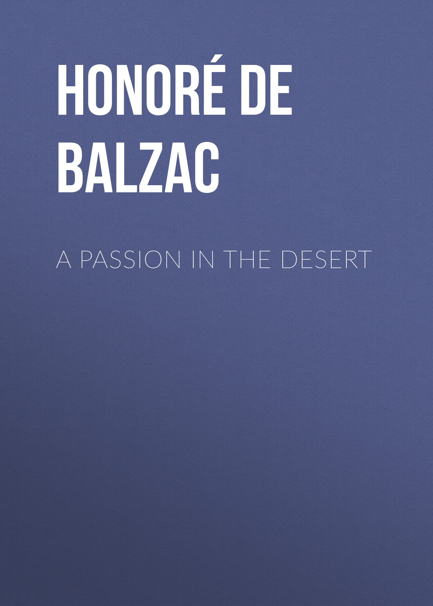 Обложка книги «A Passion in the Desert»