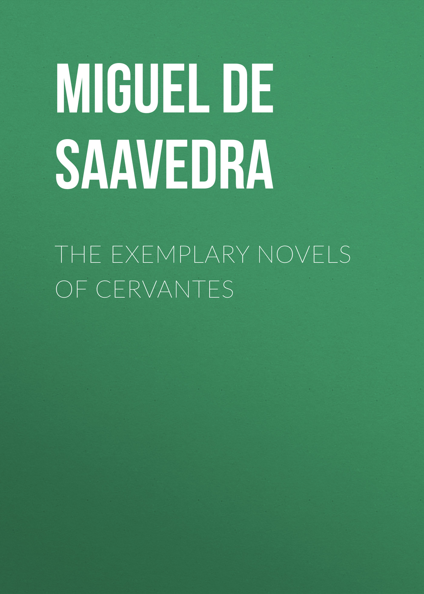 Обложка книги «The Exemplary Novels of Cervantes»