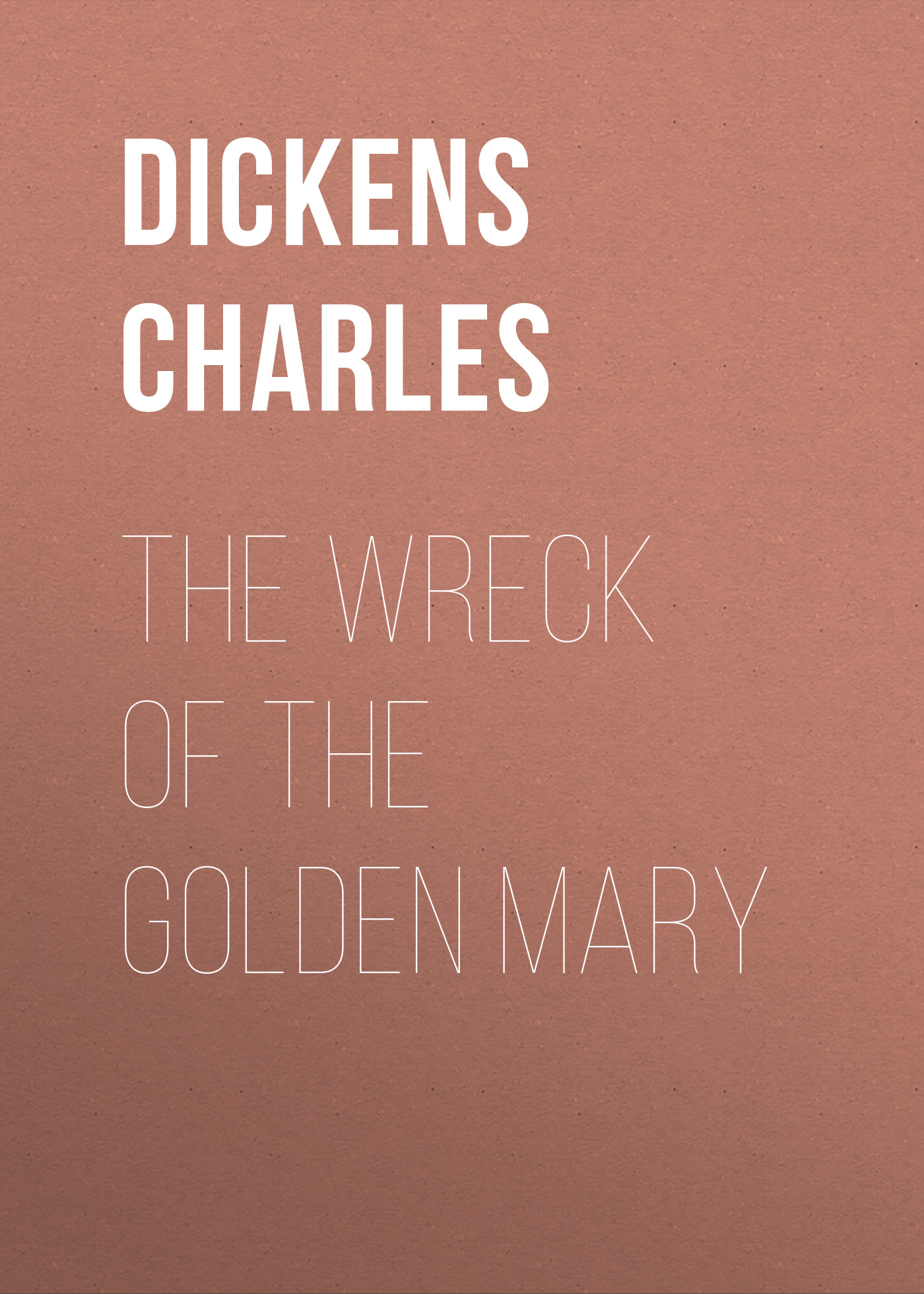 Обложка книги «The Wreck of the Golden Mary»
