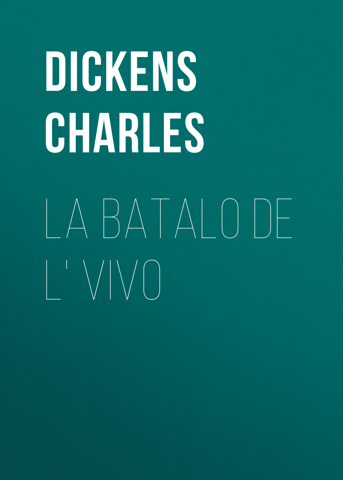 Обложка книги «La Batalo de l' Vivo»