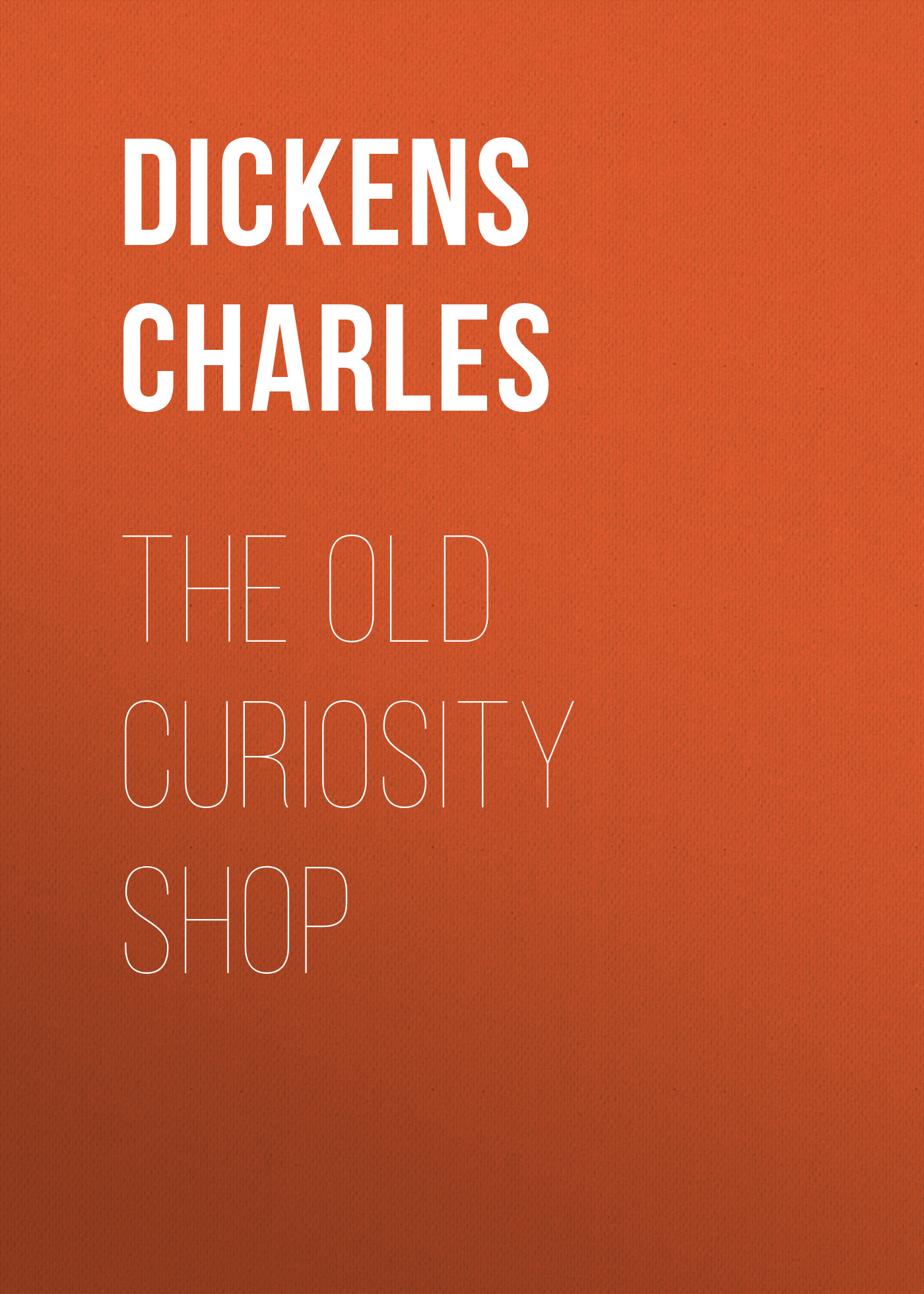 Обложка книги «The Old Curiosity Shop»