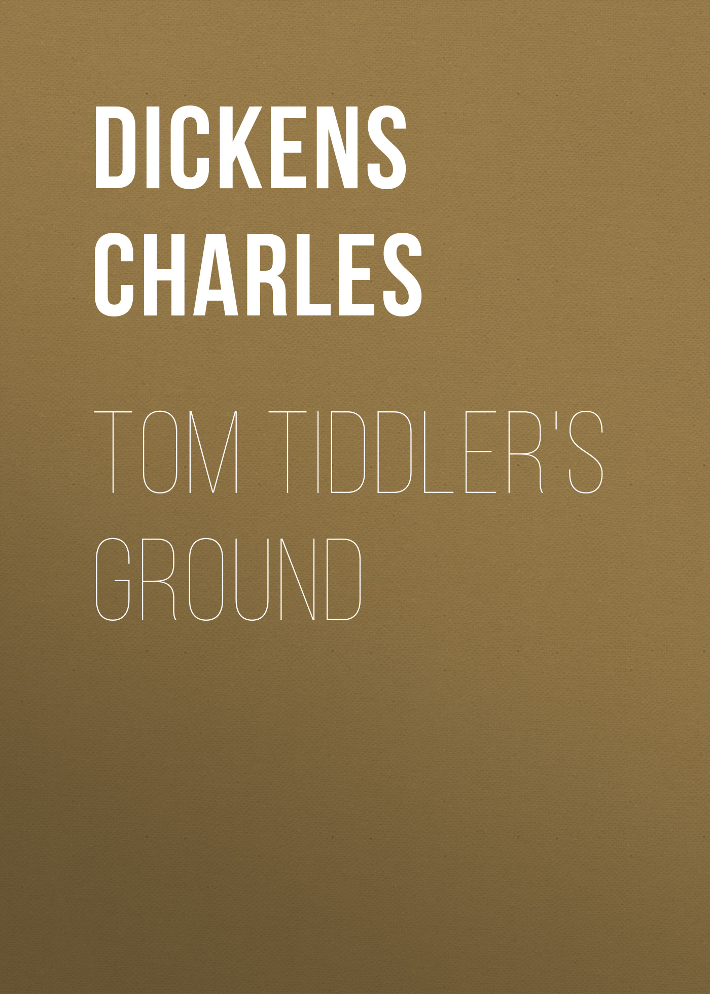 Обложка книги «Tom Tiddler's Ground»