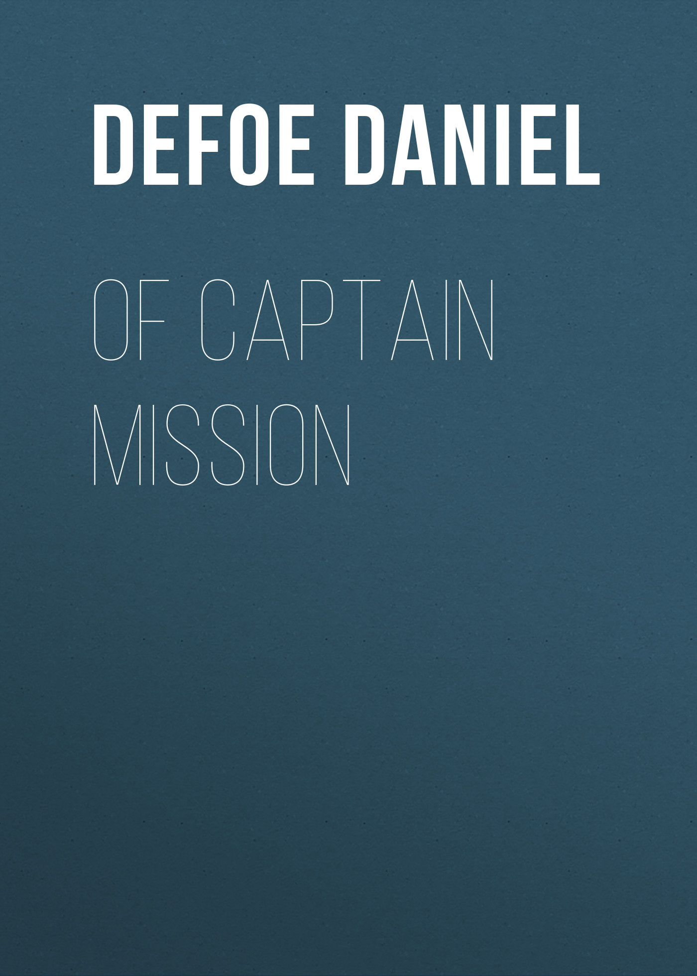 Обложка книги «Of Captain Mission»