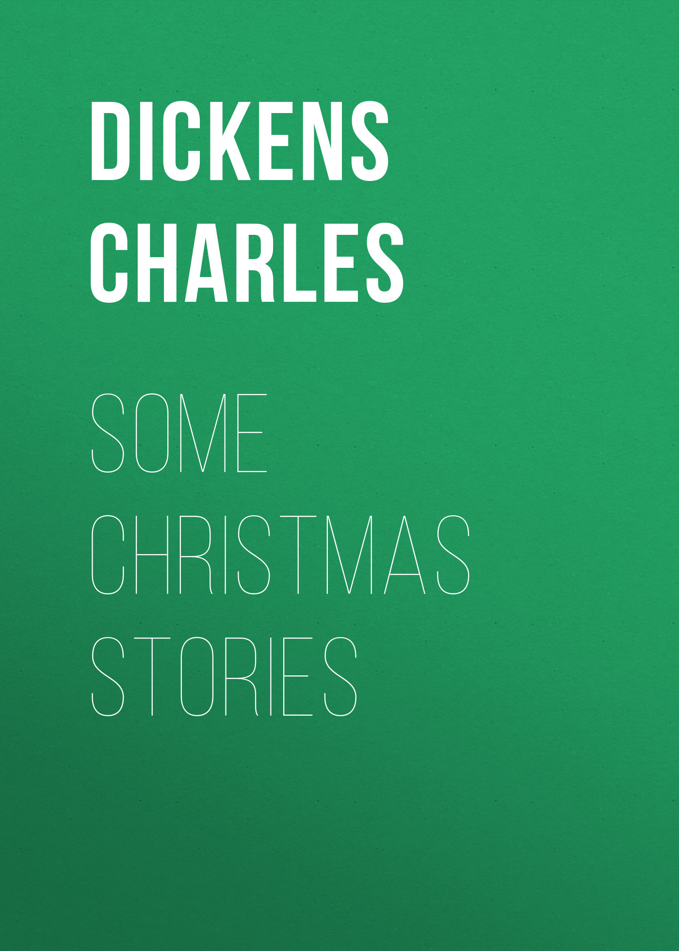 Обложка книги «Some Christmas Stories»
