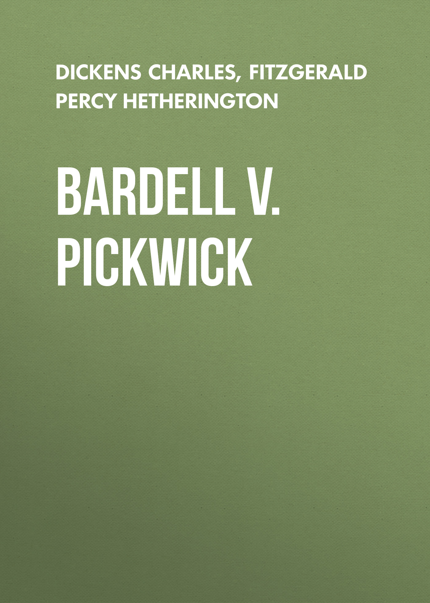 Обложка книги «Bardell v. Pickwick»