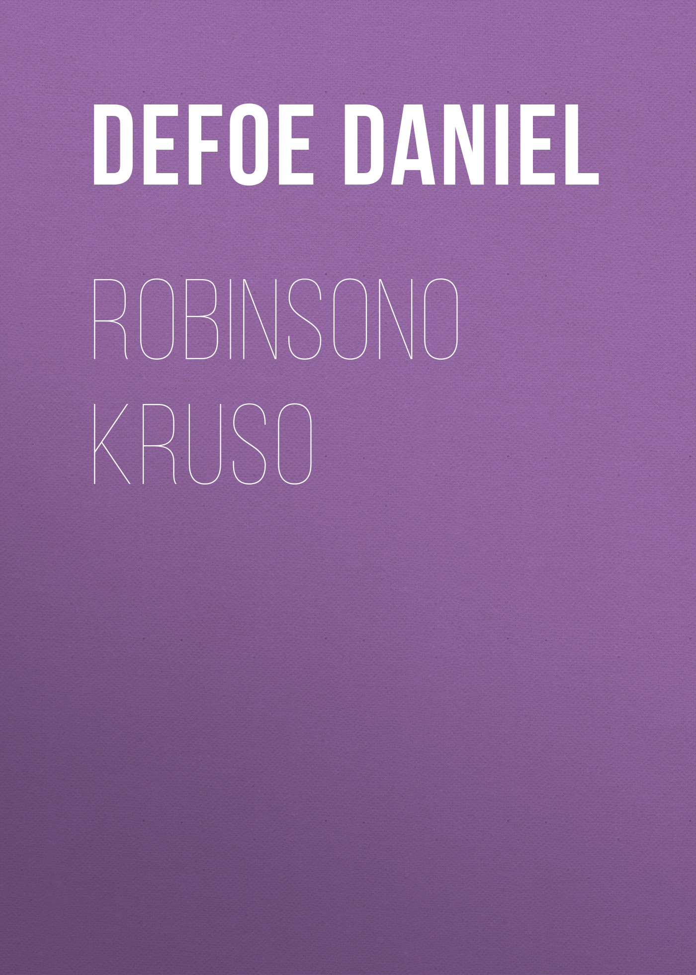 Обложка книги «Robinsono Kruso»
