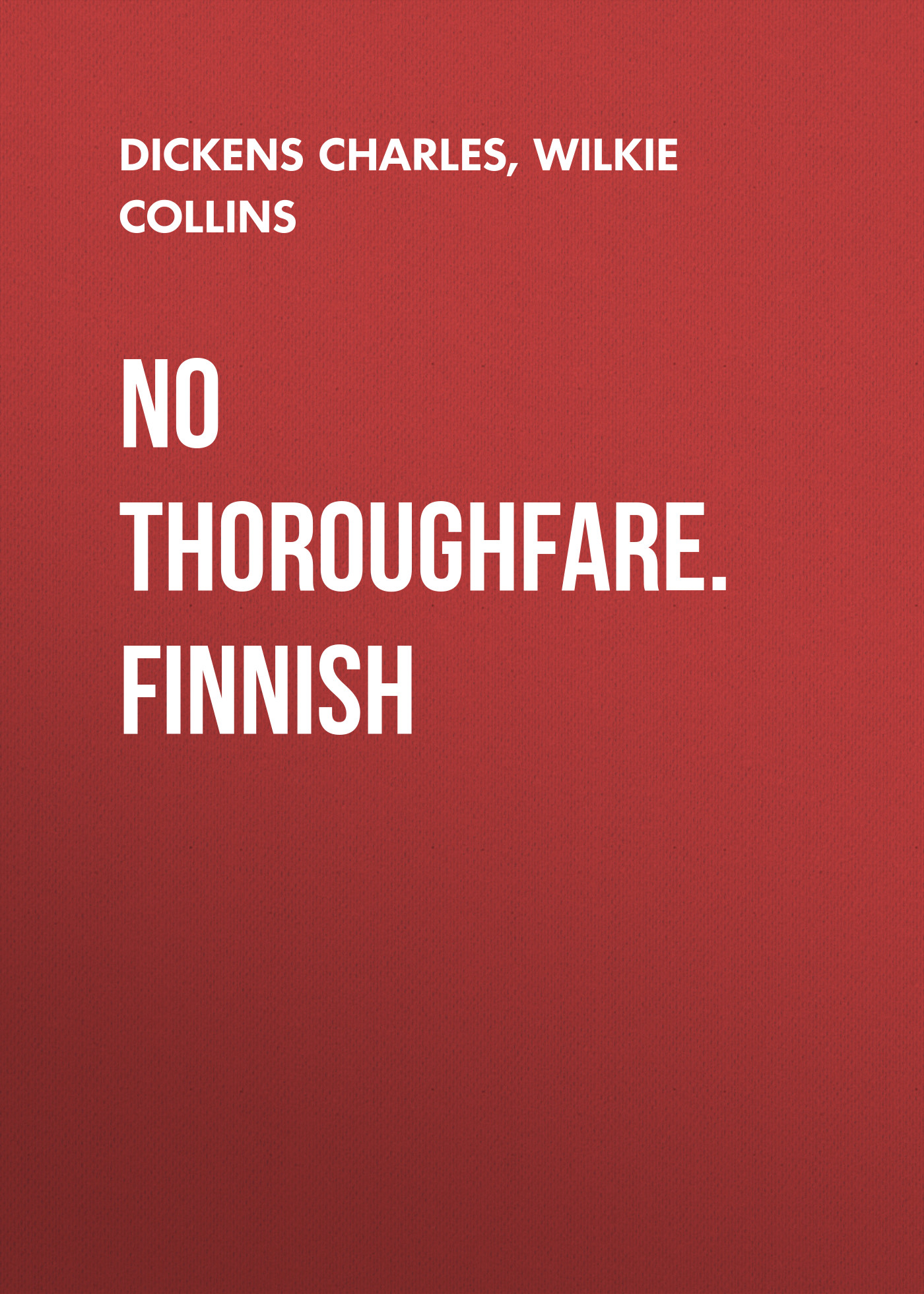 Обложка книги «No thoroughfare. Finnish»