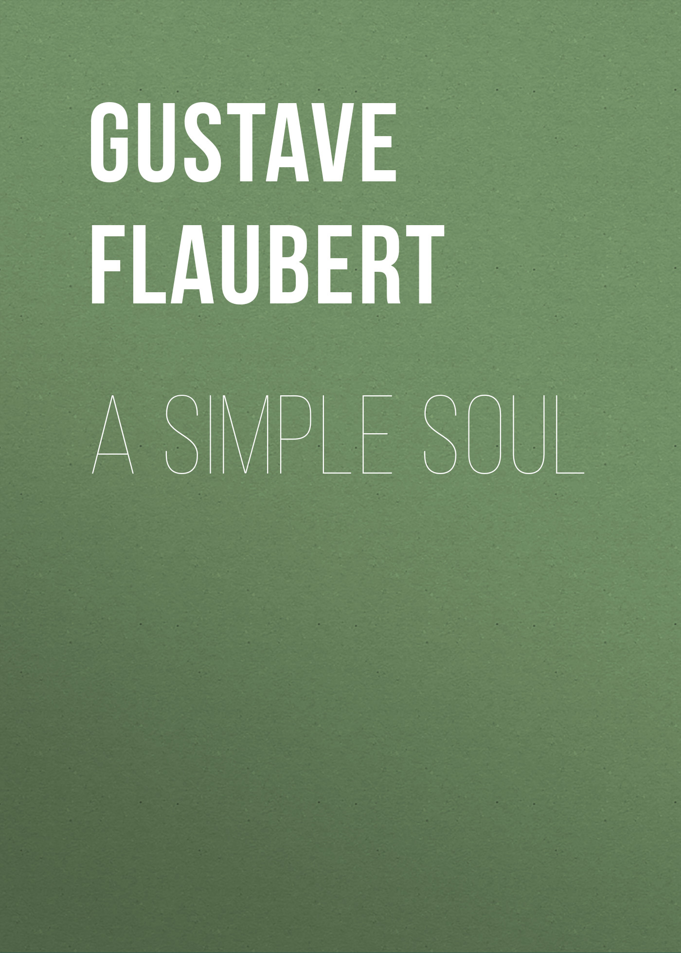 Обложка книги «A Simple Soul»