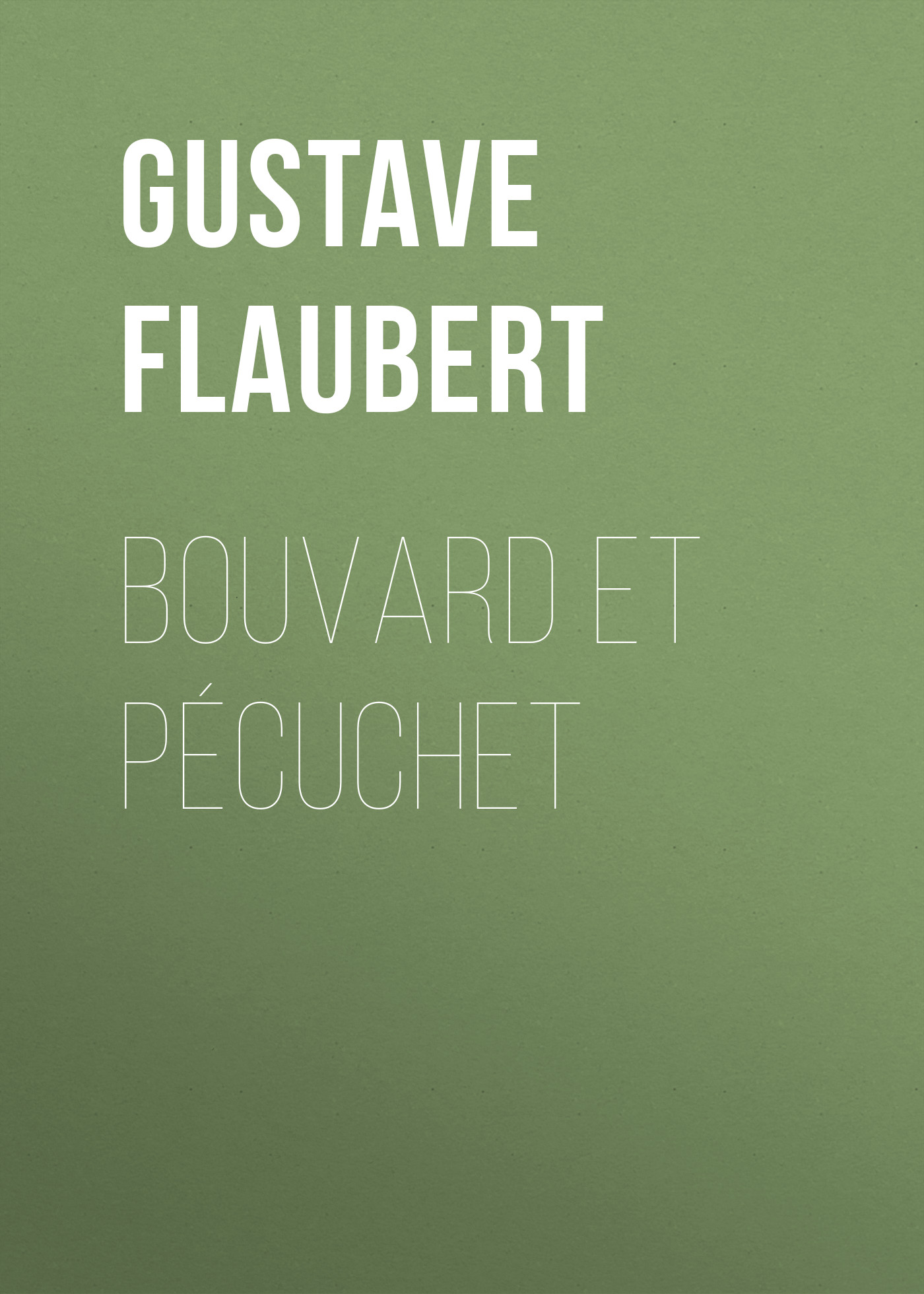 Обложка книги «Bouvard et Pécuchet»