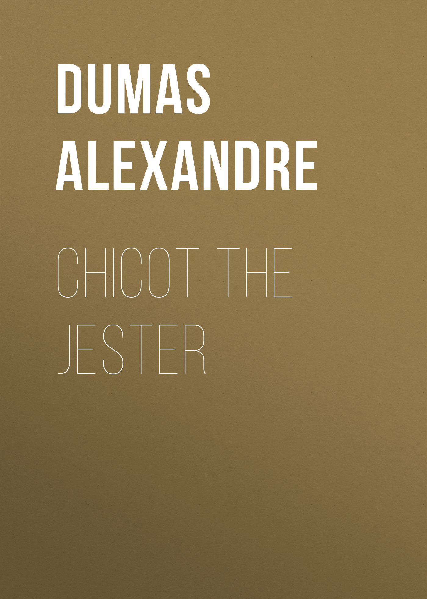 Обложка книги «Chicot the Jester»