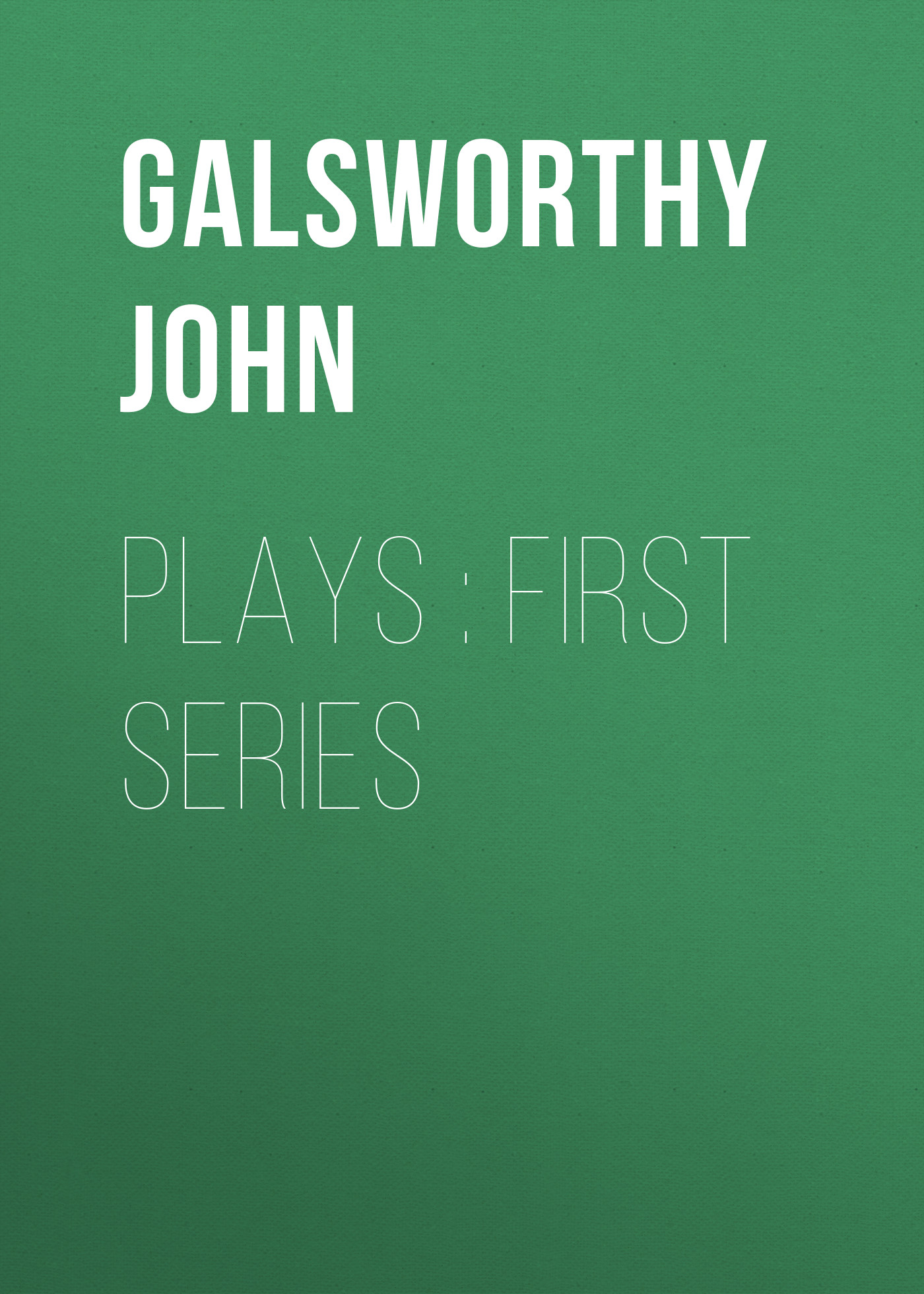 Обложка книги «Plays : First Series»