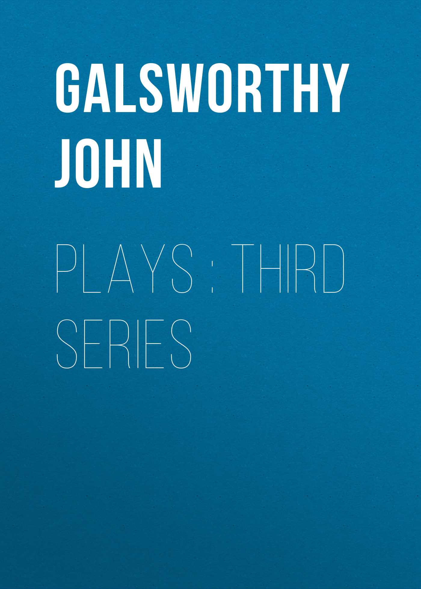 Обложка книги «Plays : Third Series»