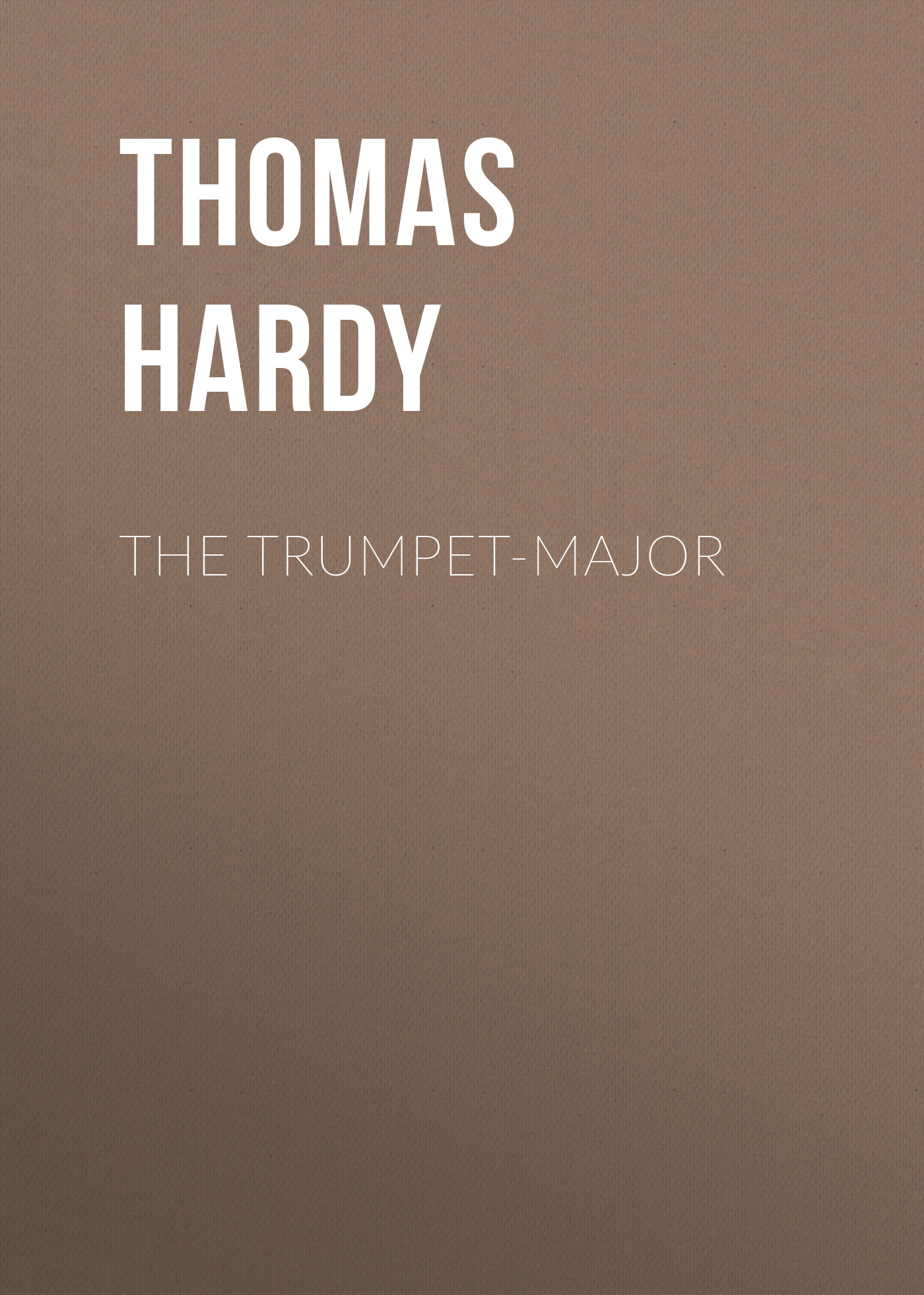 Обложка книги «The Trumpet-Major»