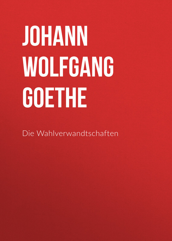 Обложка книги «Die Wahlverwandtschaften»