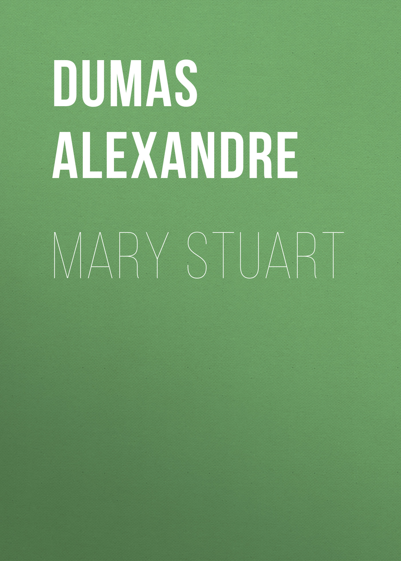 Обложка книги «Mary Stuart»