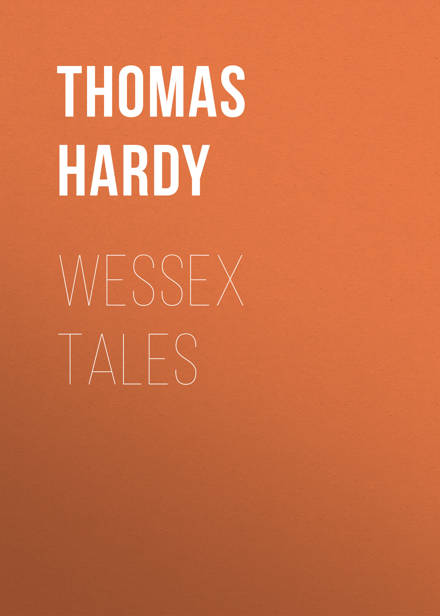 Обложка книги «Wessex Tales»