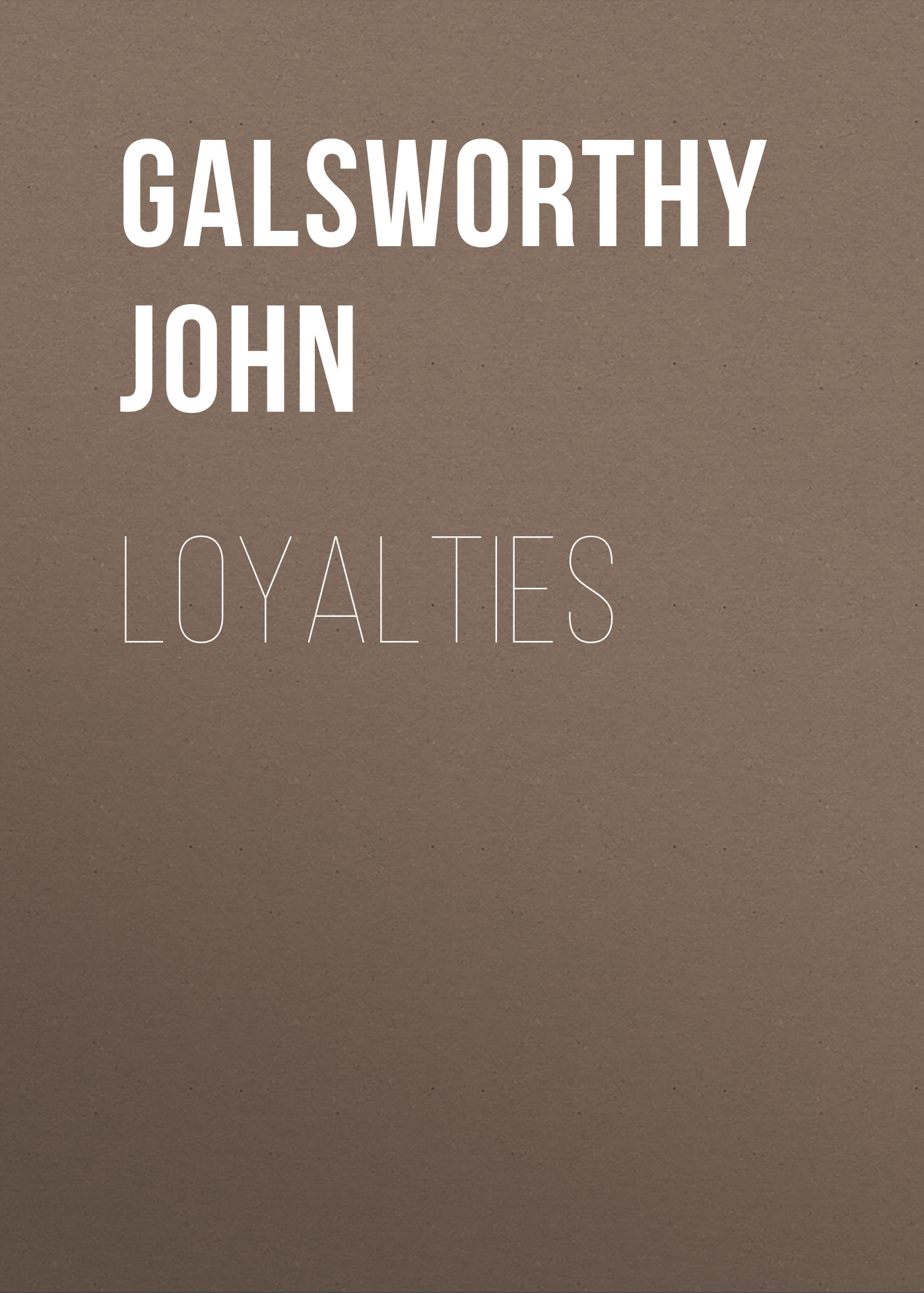 Обложка книги «Loyalties»