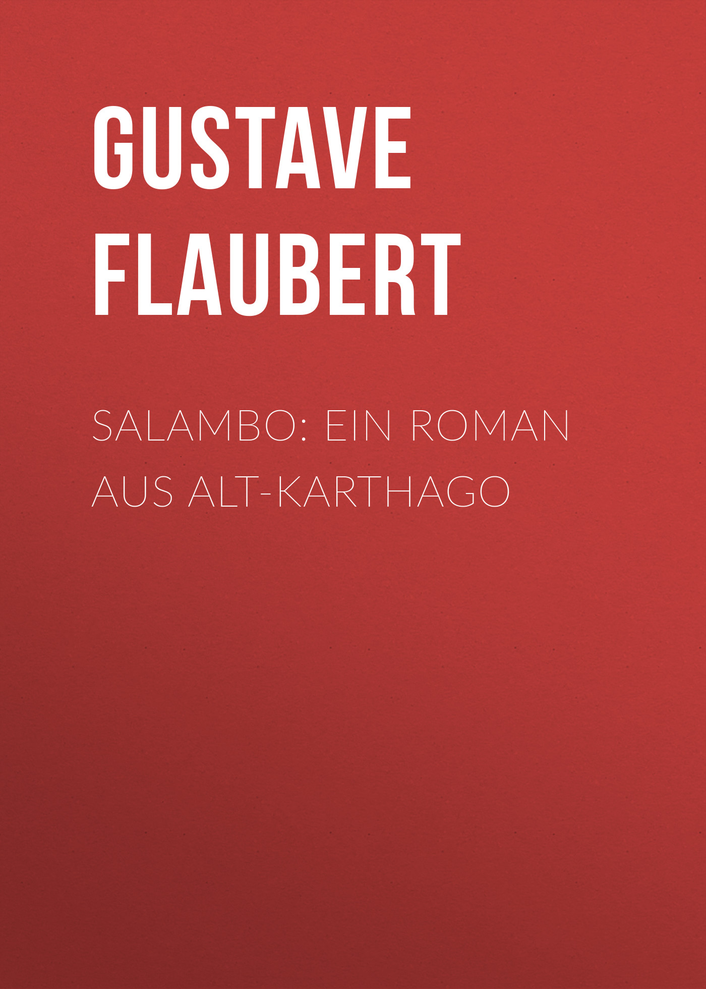 Обложка книги «Salambo: Ein Roman aus Alt-Karthago»