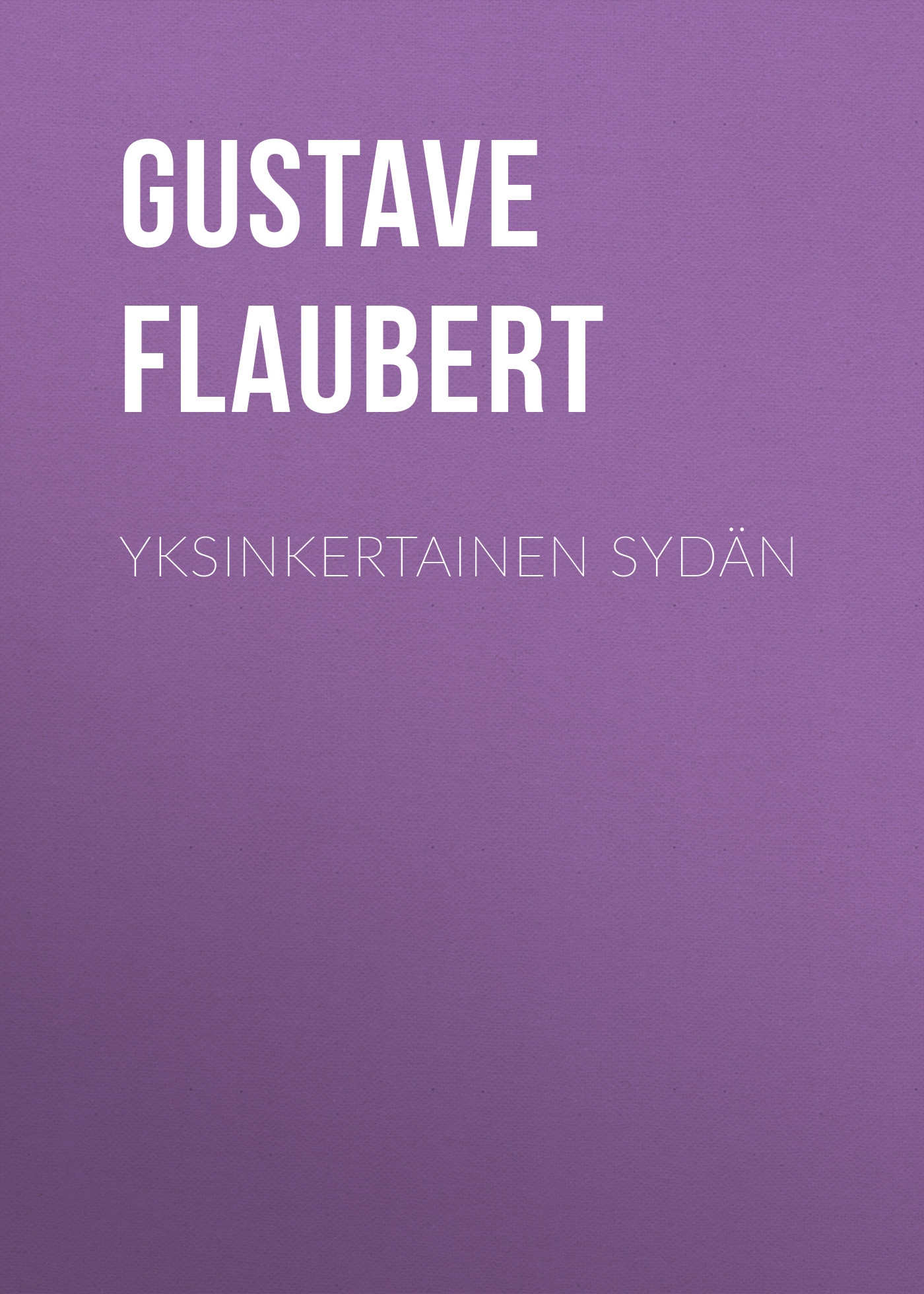 Обложка книги «Yksinkertainen sydän»