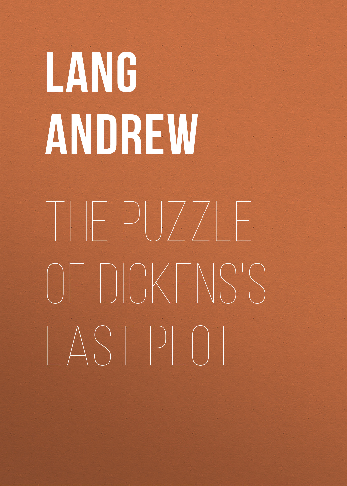 Обложка книги «The Puzzle of Dickens's Last Plot»