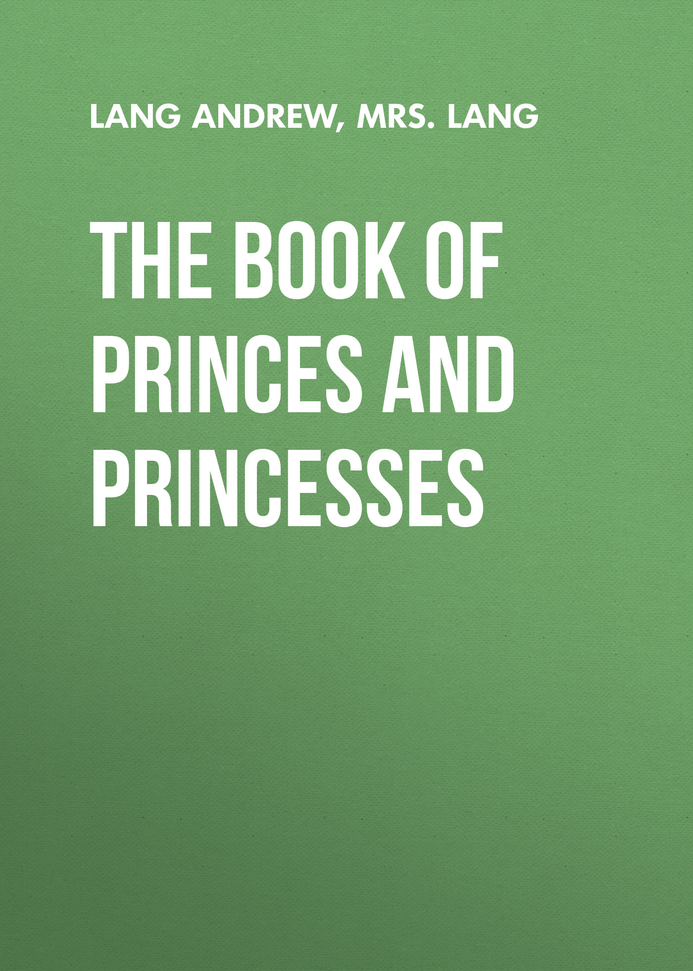 Обложка книги «The Book of Princes and Princesses»