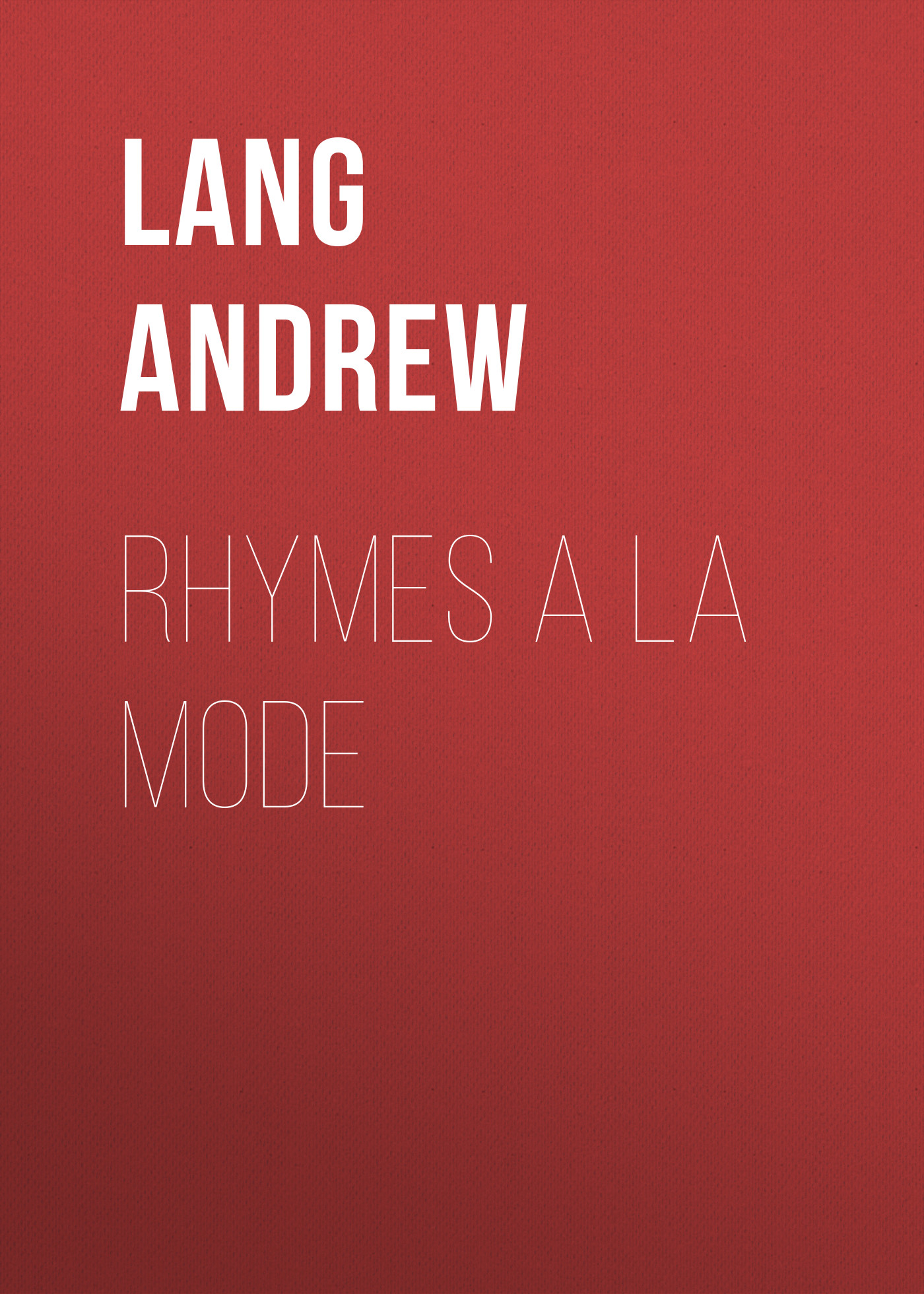 Обложка книги «Rhymes a la Mode»