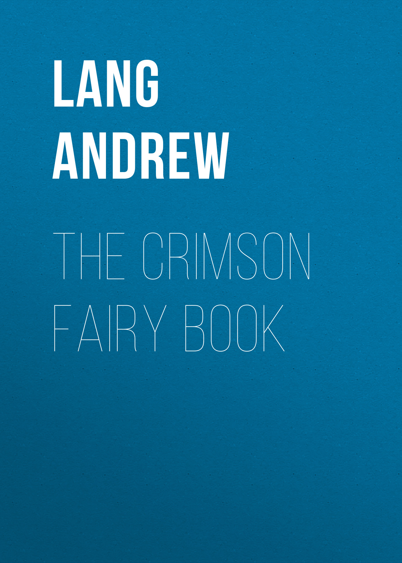 Обложка книги «The Crimson Fairy Book»