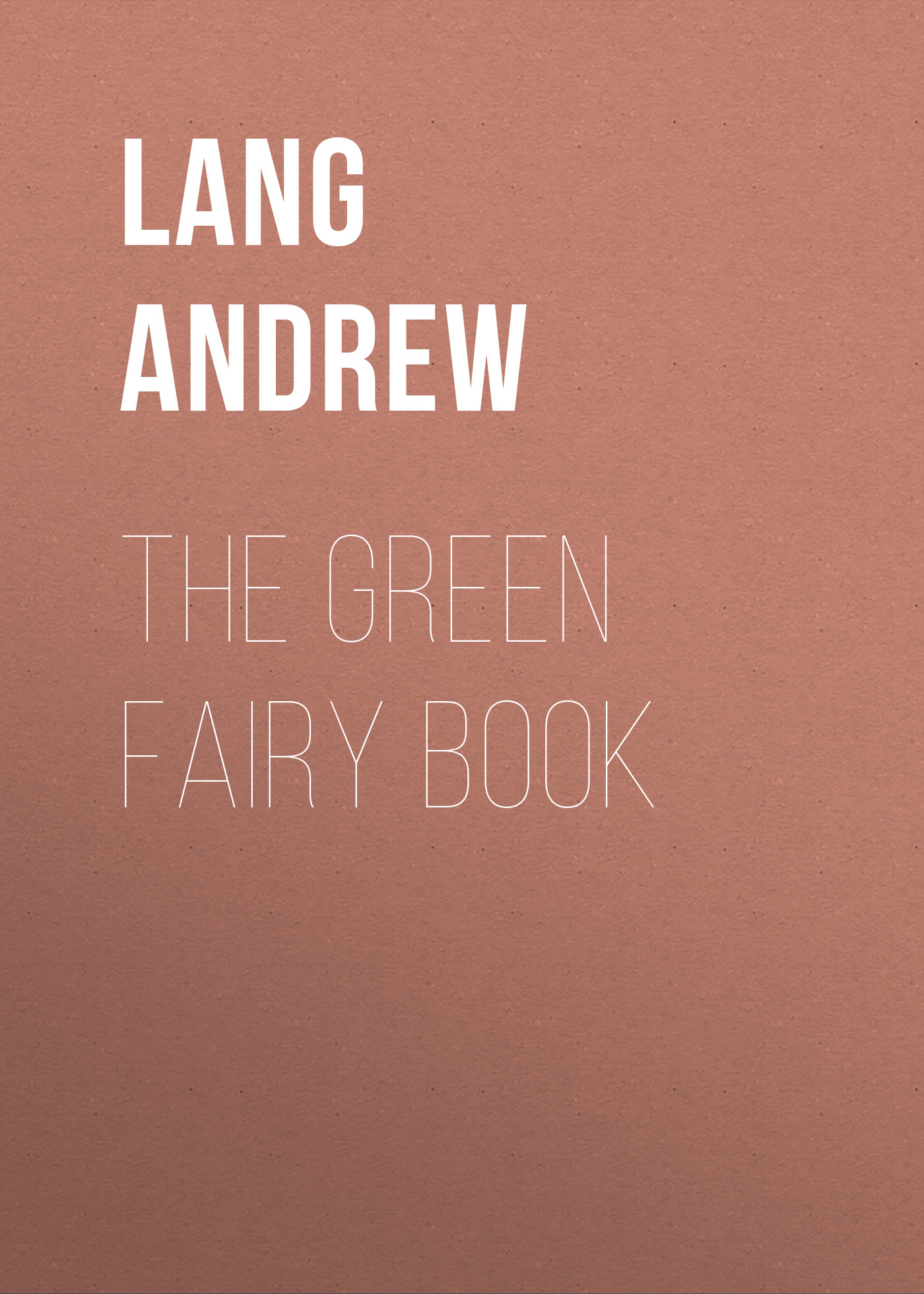 Обложка книги «The Green Fairy Book»