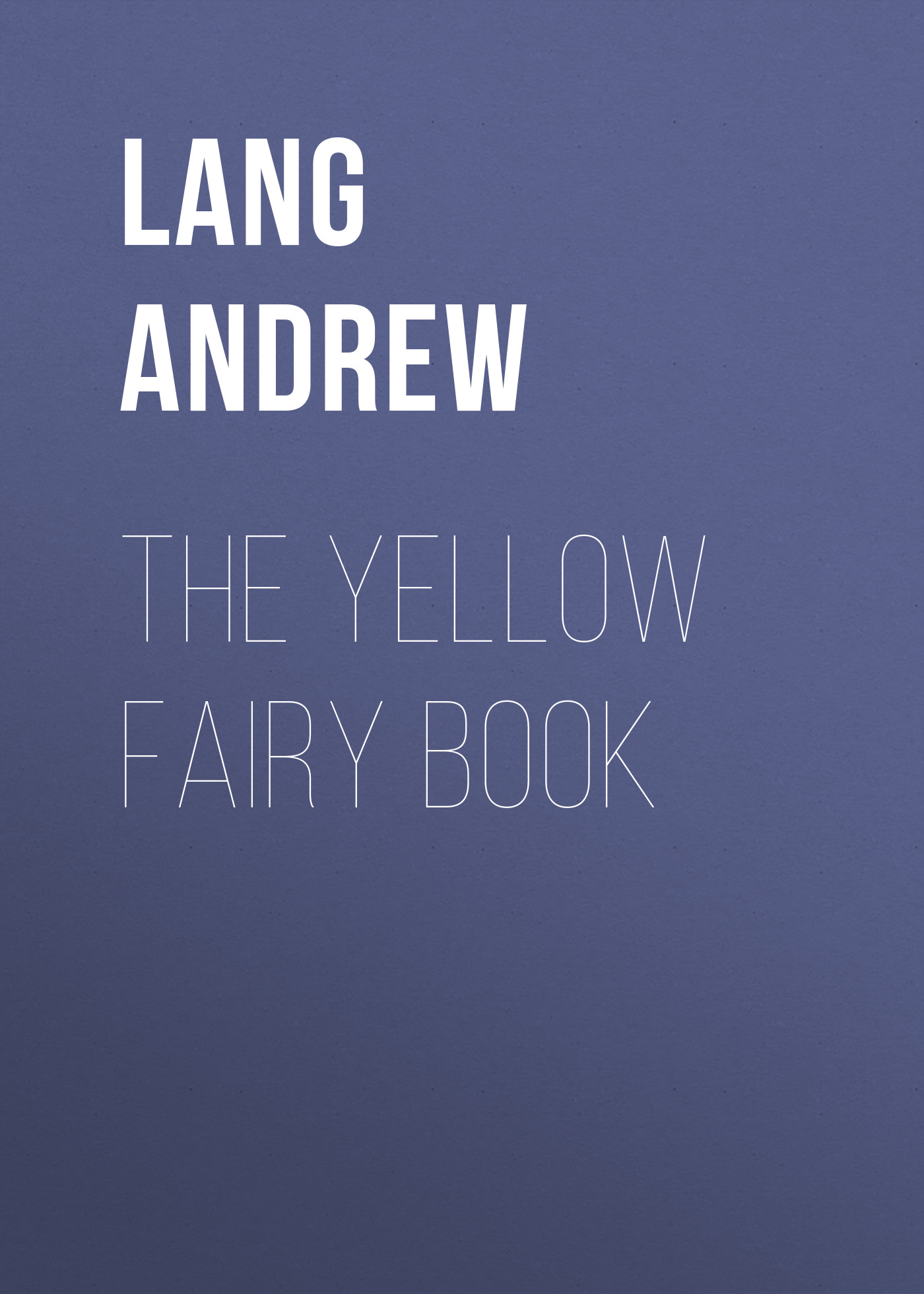 Обложка книги «The Yellow Fairy Book»