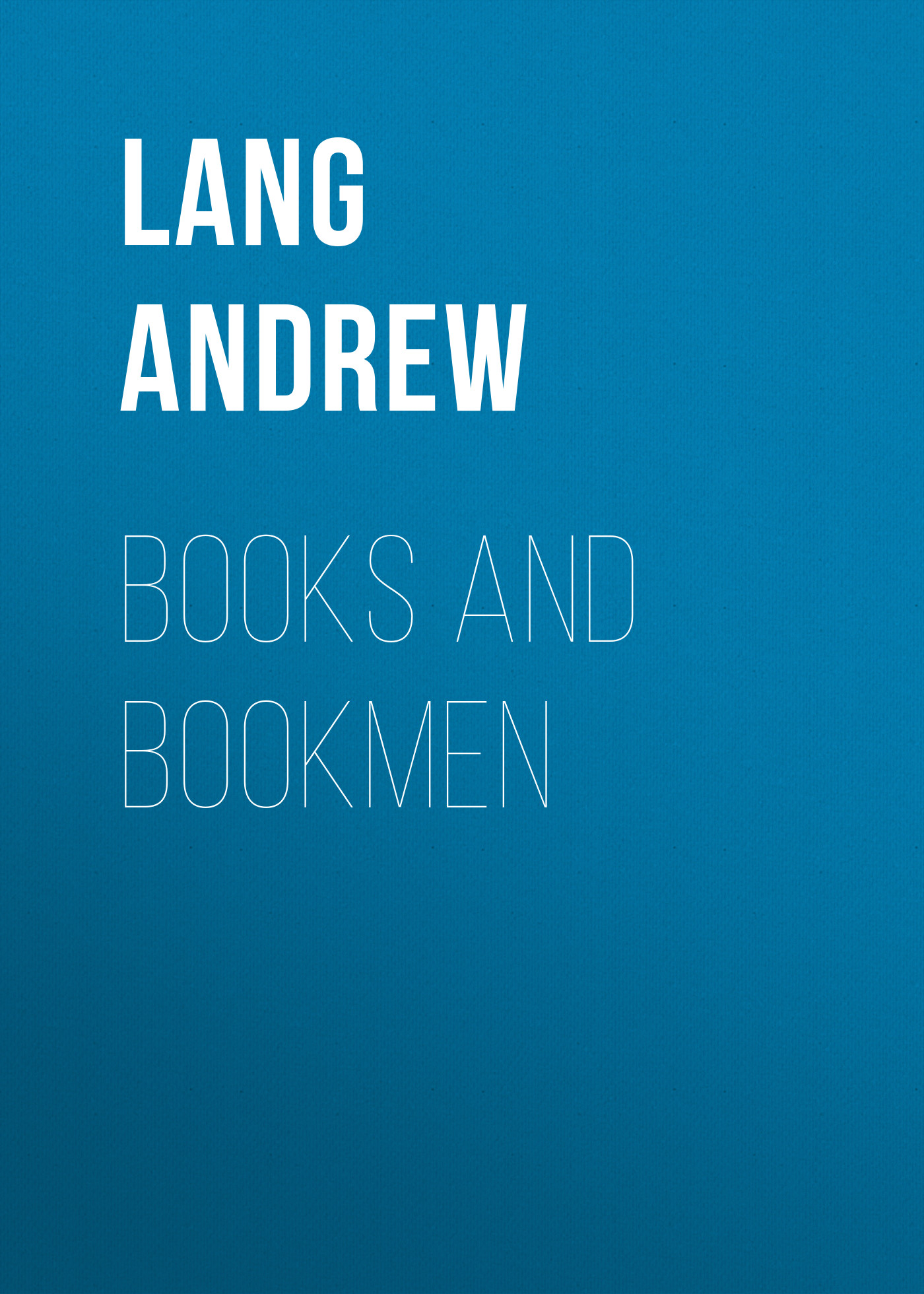 Обложка книги «Books and Bookmen»