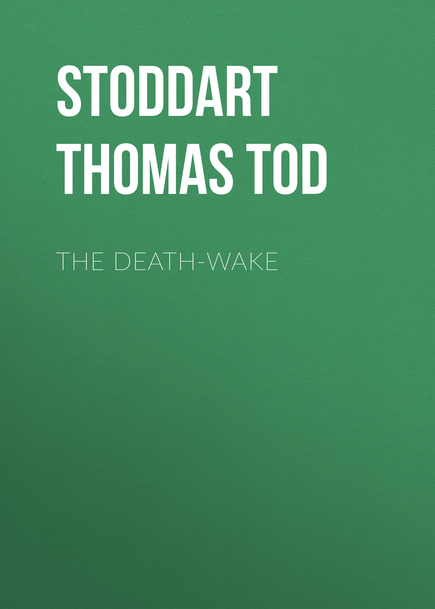 Обложка книги «The Death-Wake»