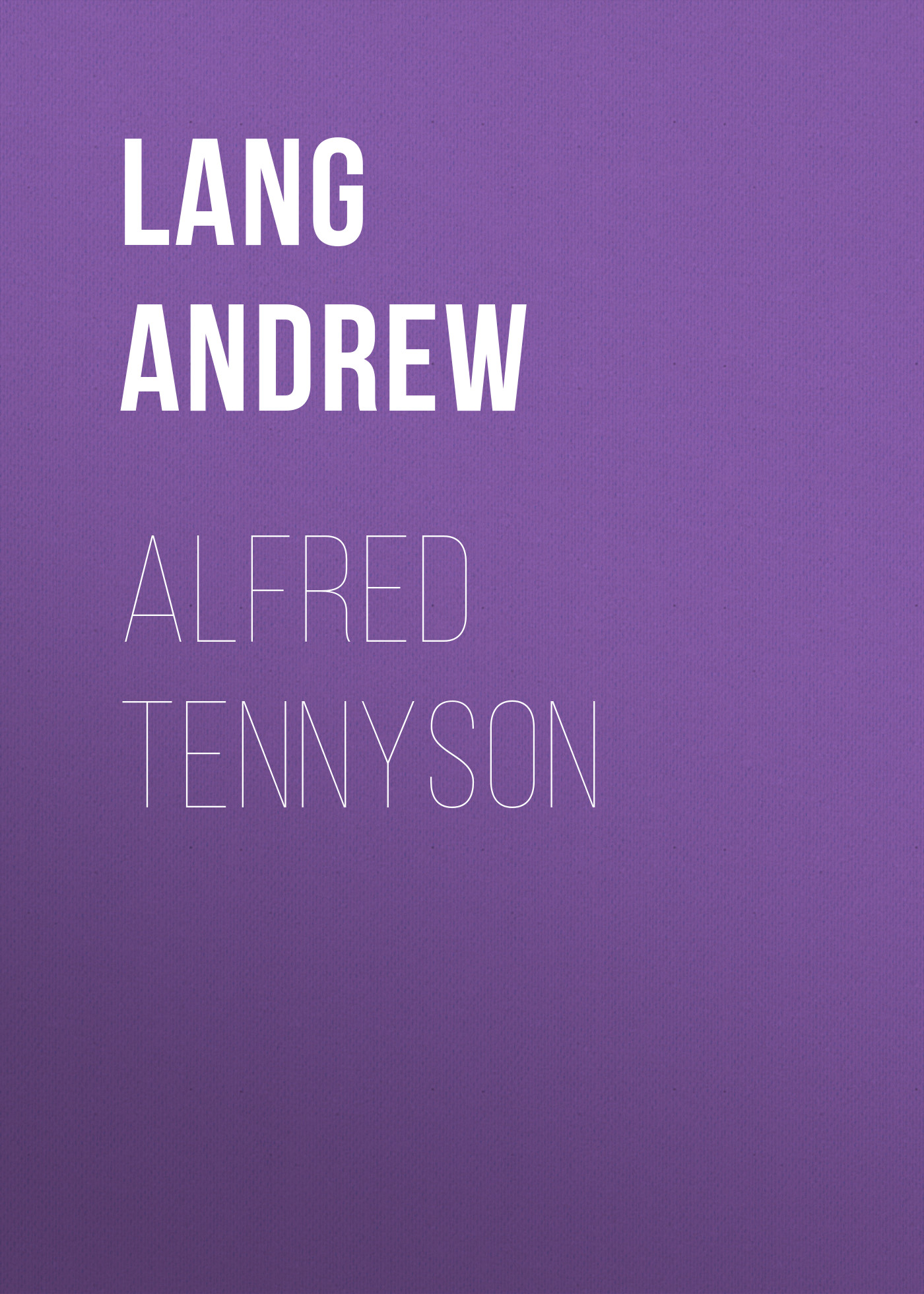 Обложка книги «Alfred Tennyson»