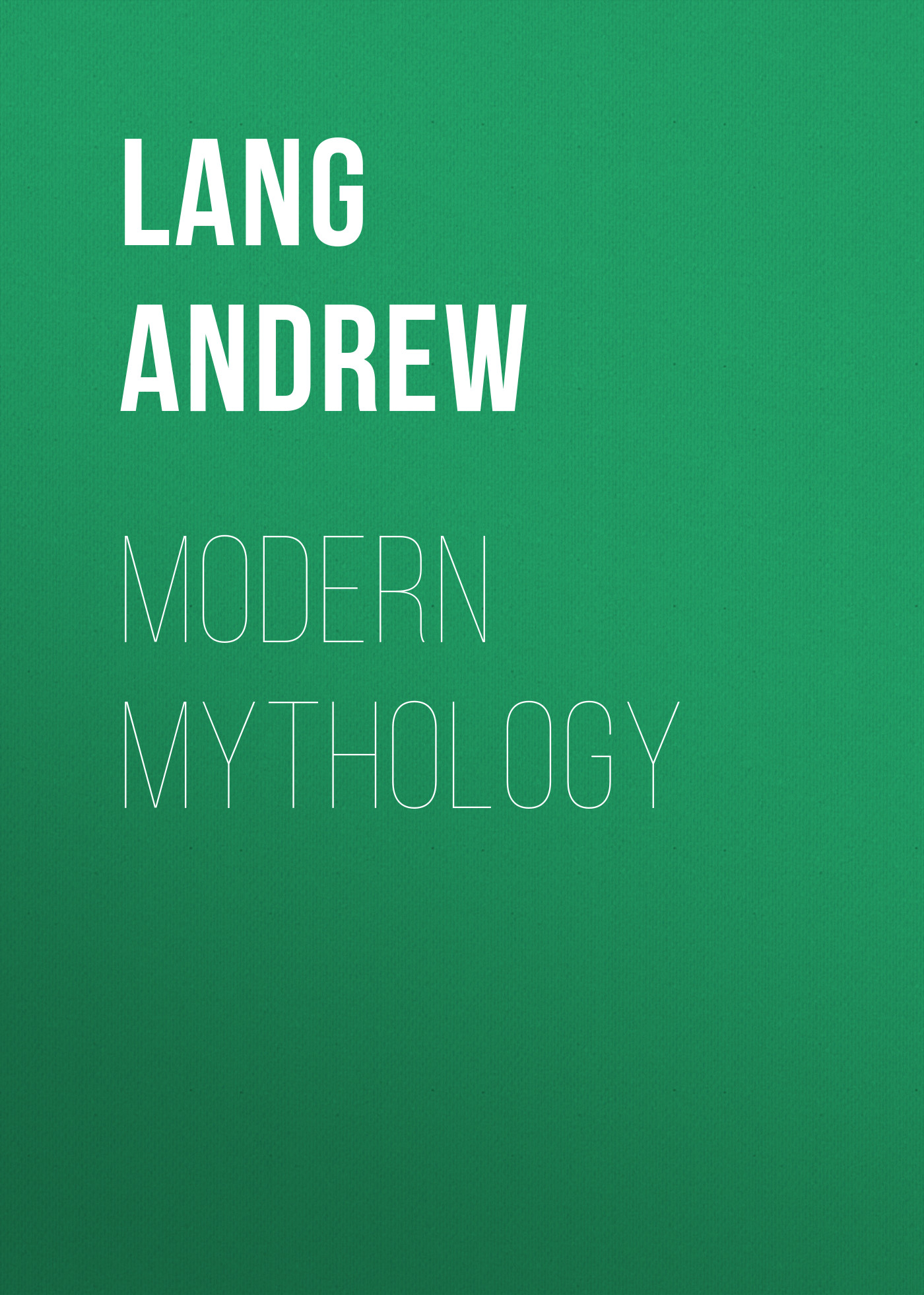 Обложка книги «Modern Mythology»