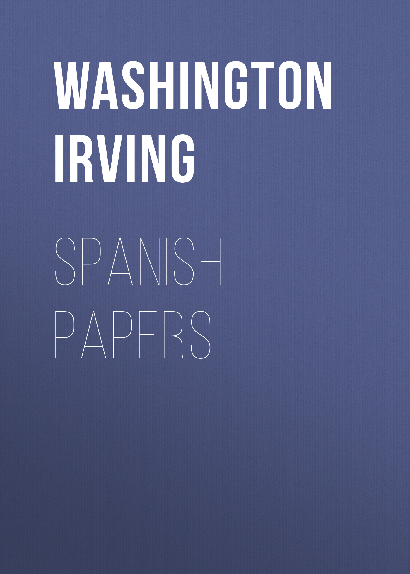 Обложка книги «Spanish Papers»