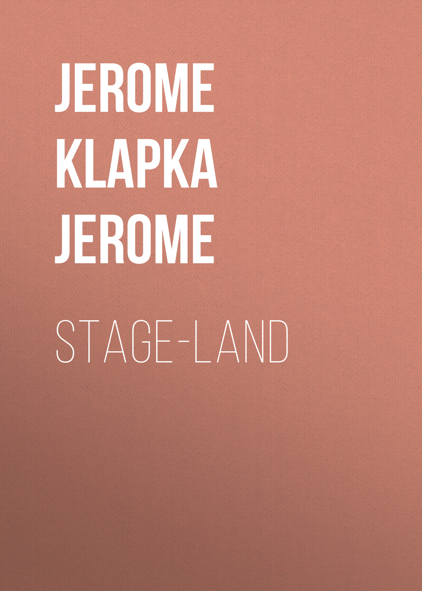 Обложка книги «Stage-Land»