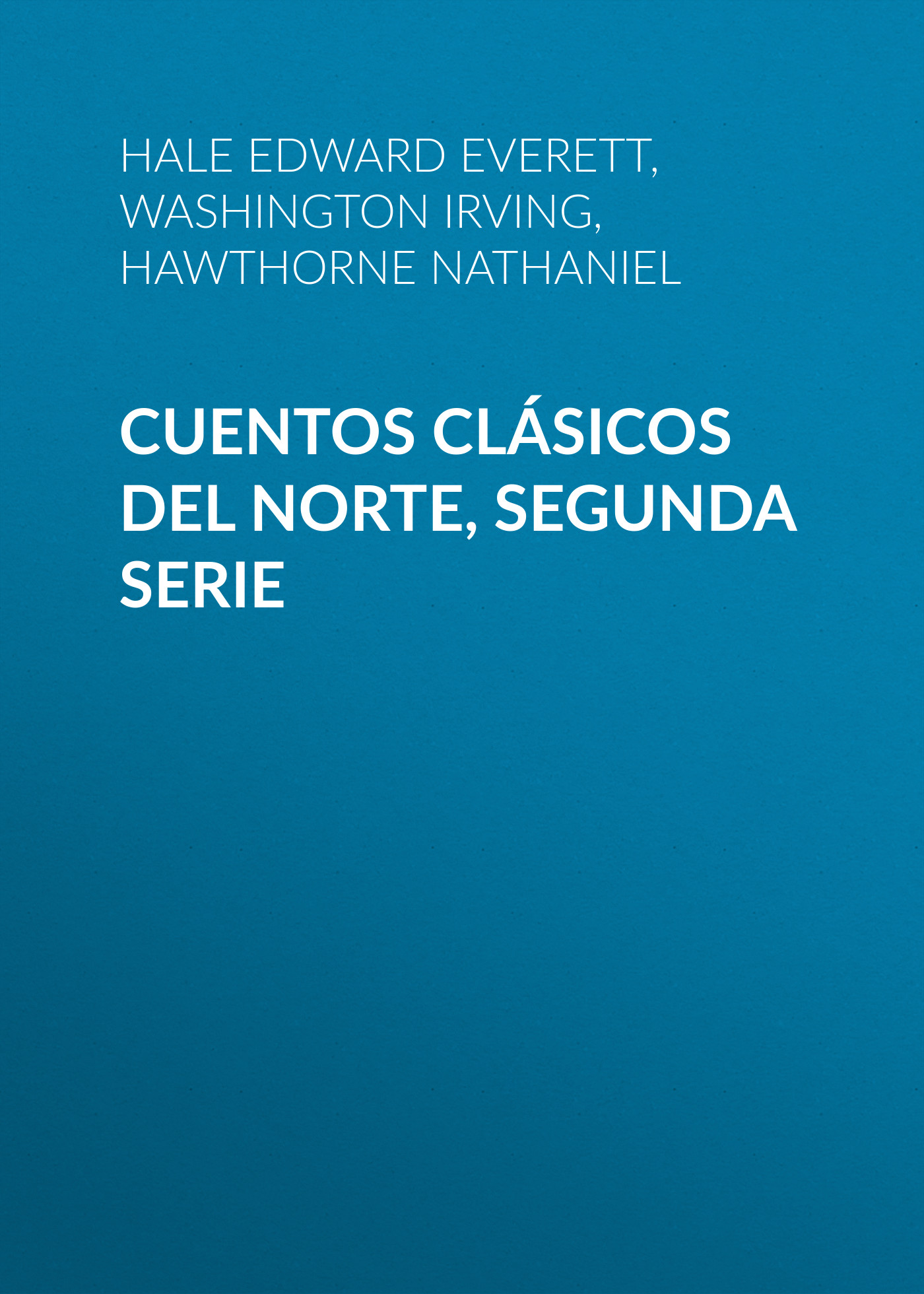 Обложка книги «Cuentos Clásicos del Norte, Segunda Serie»