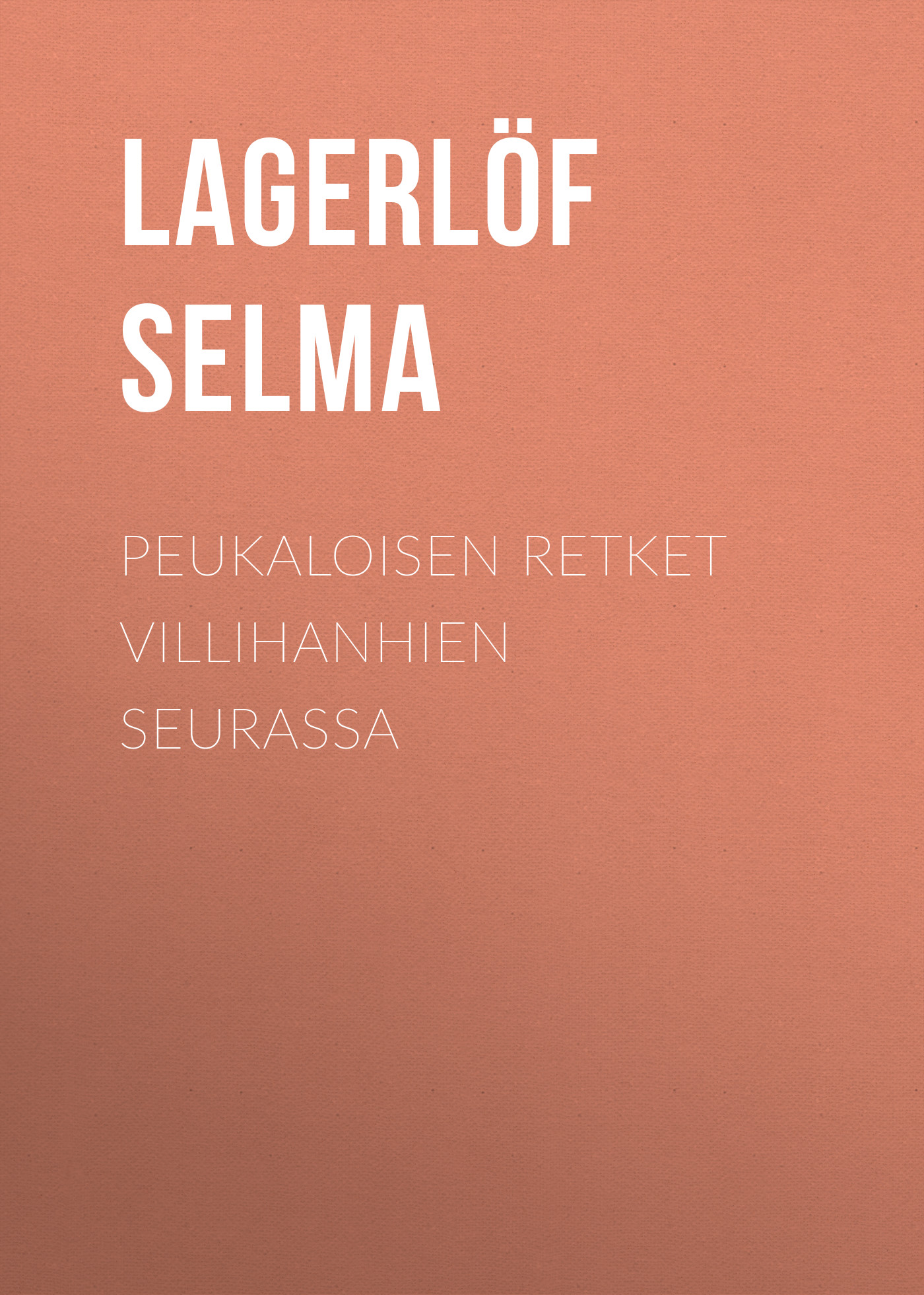 Обложка книги «Peukaloisen retket villihanhien seurassa»