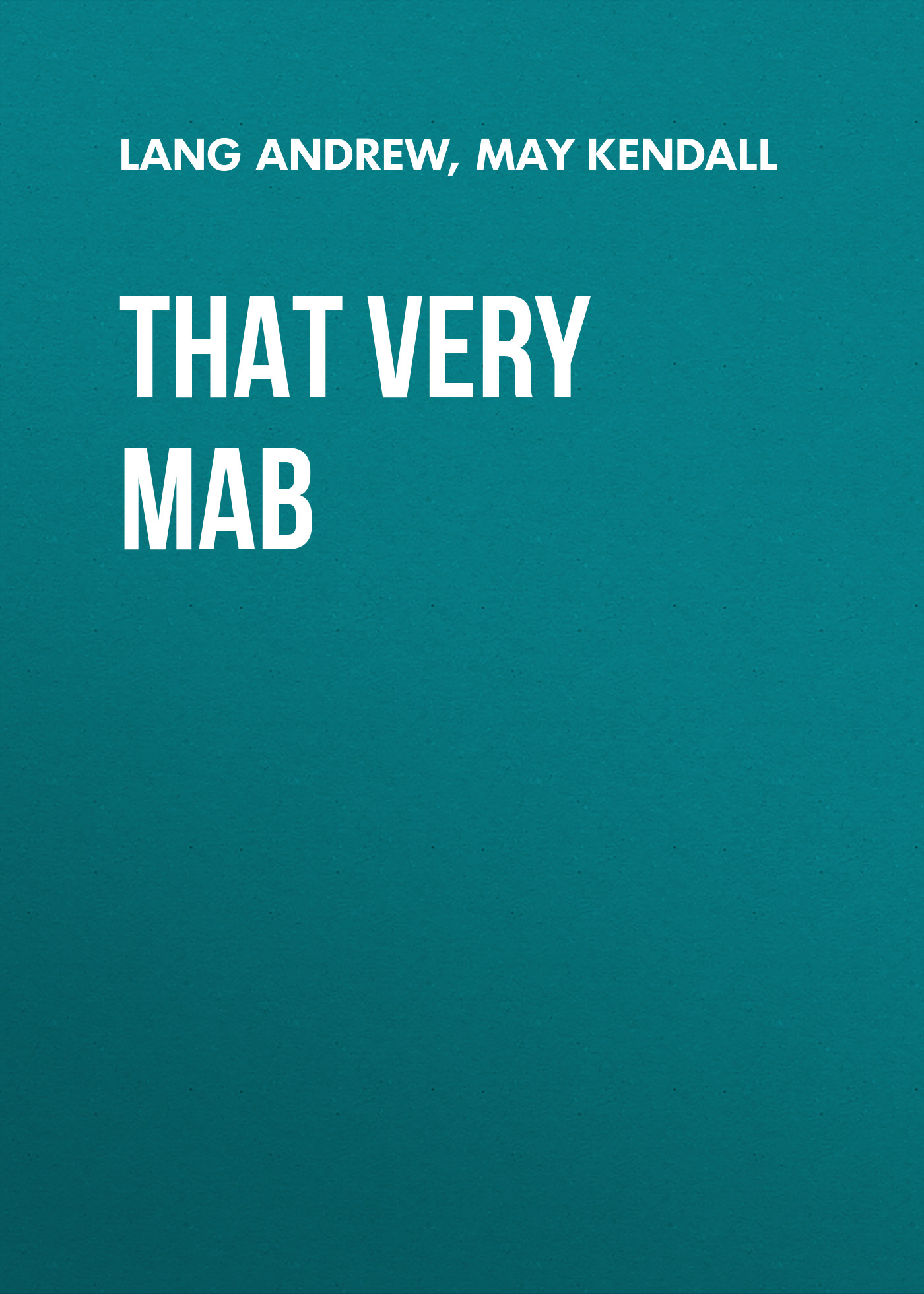 Обложка книги «That Very Mab»