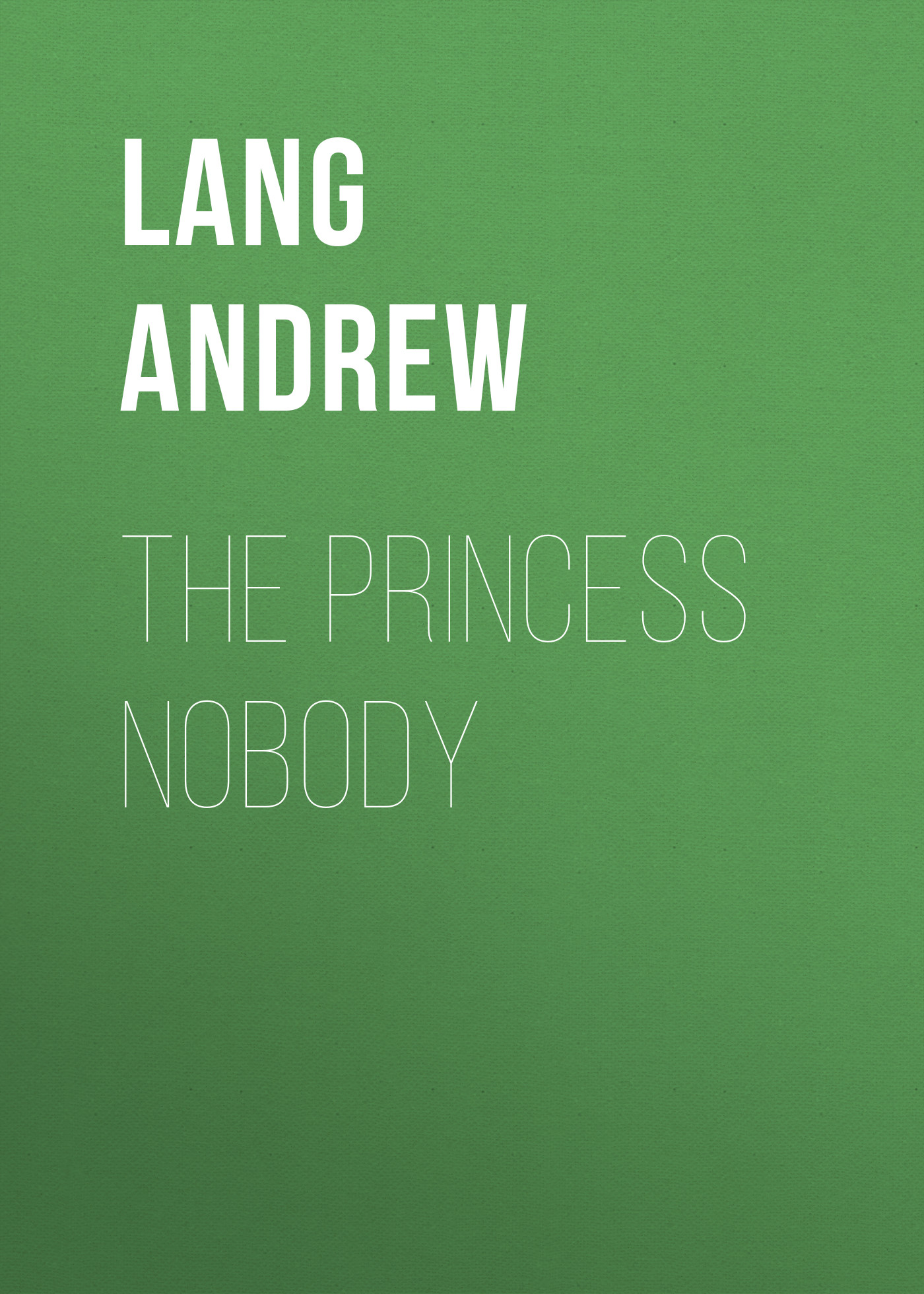 Обложка книги «The Princess Nobody»