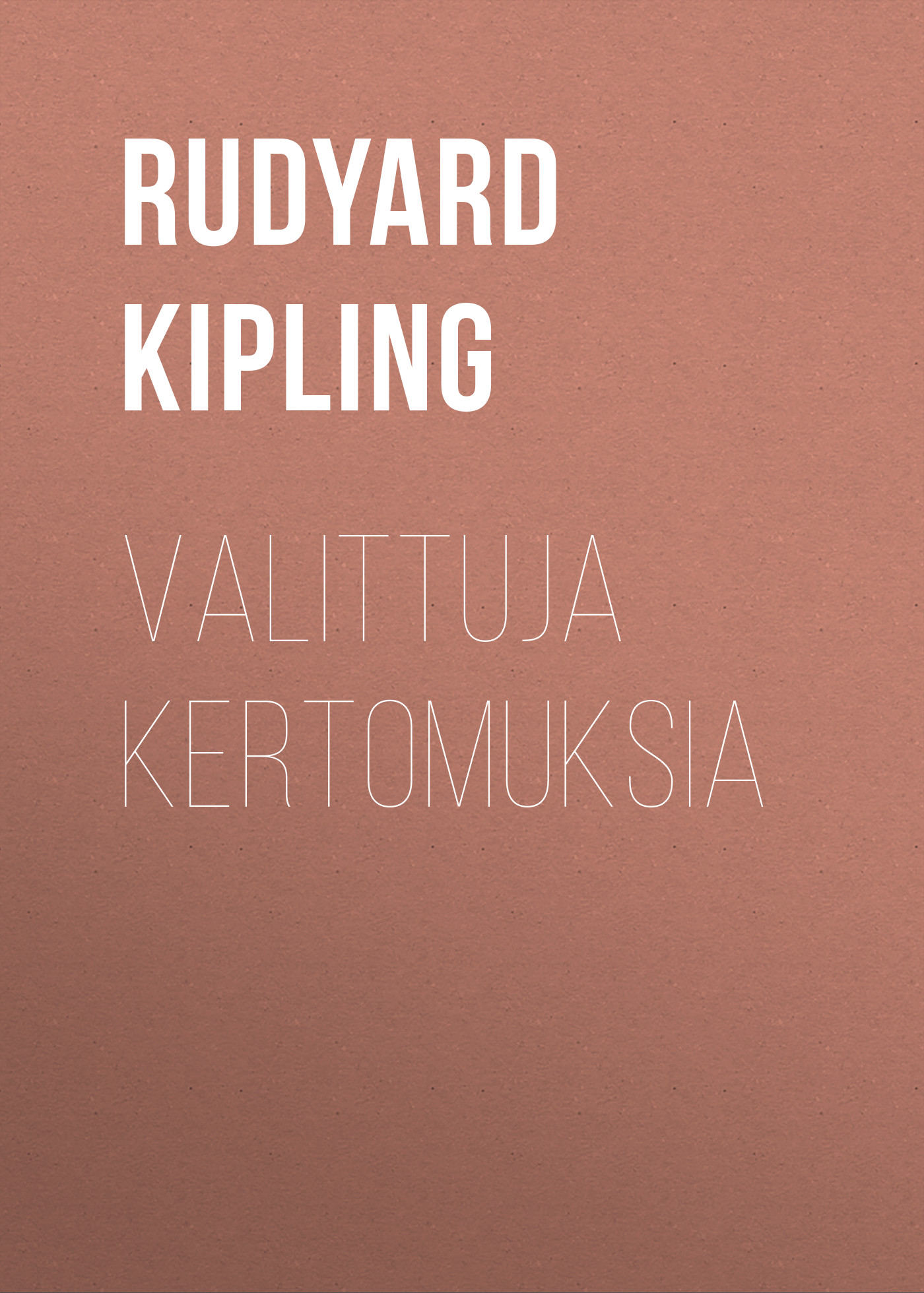 Обложка книги «Valittuja kertomuksia»