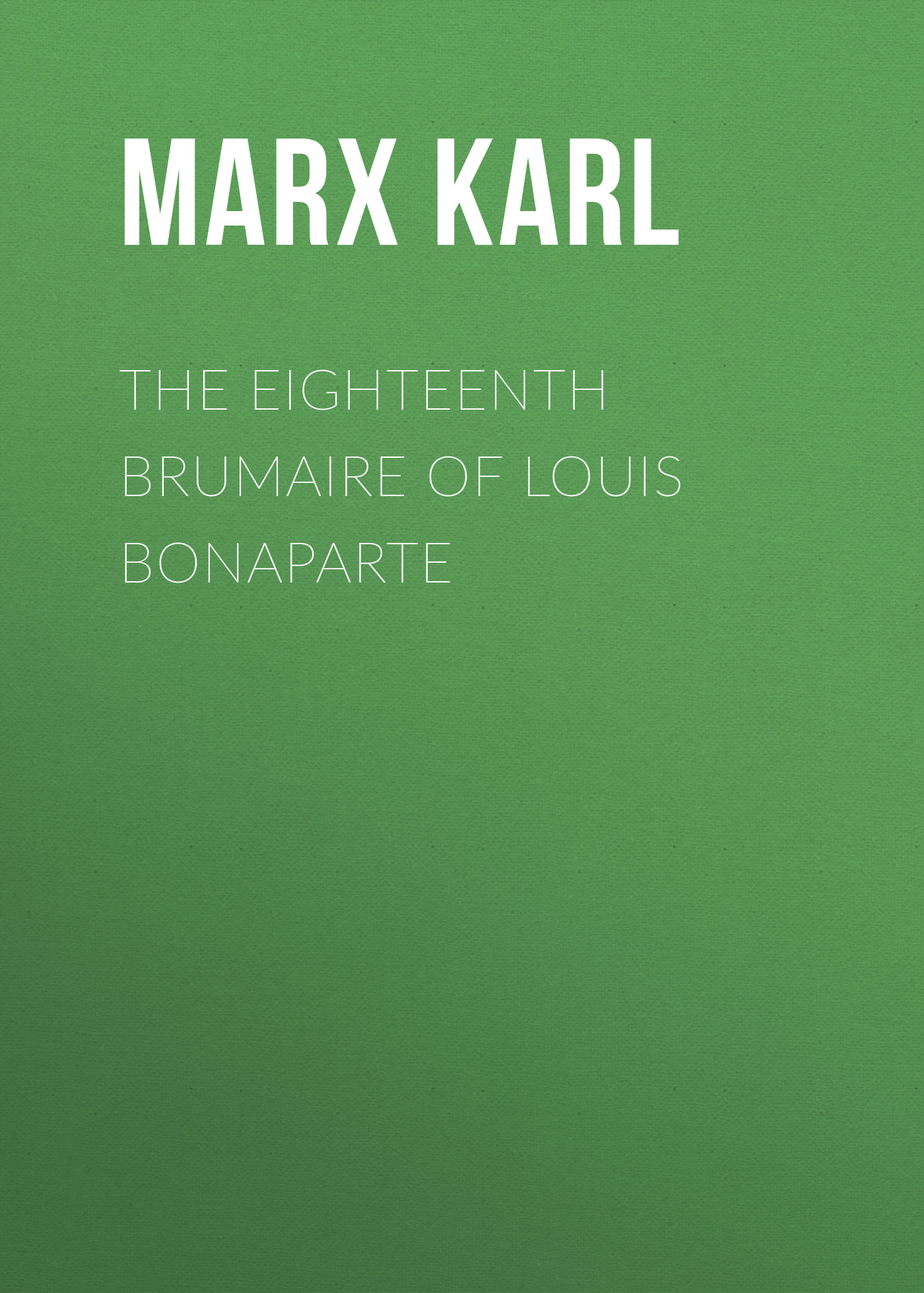 Обложка книги «The Eighteenth Brumaire of Louis Bonaparte»