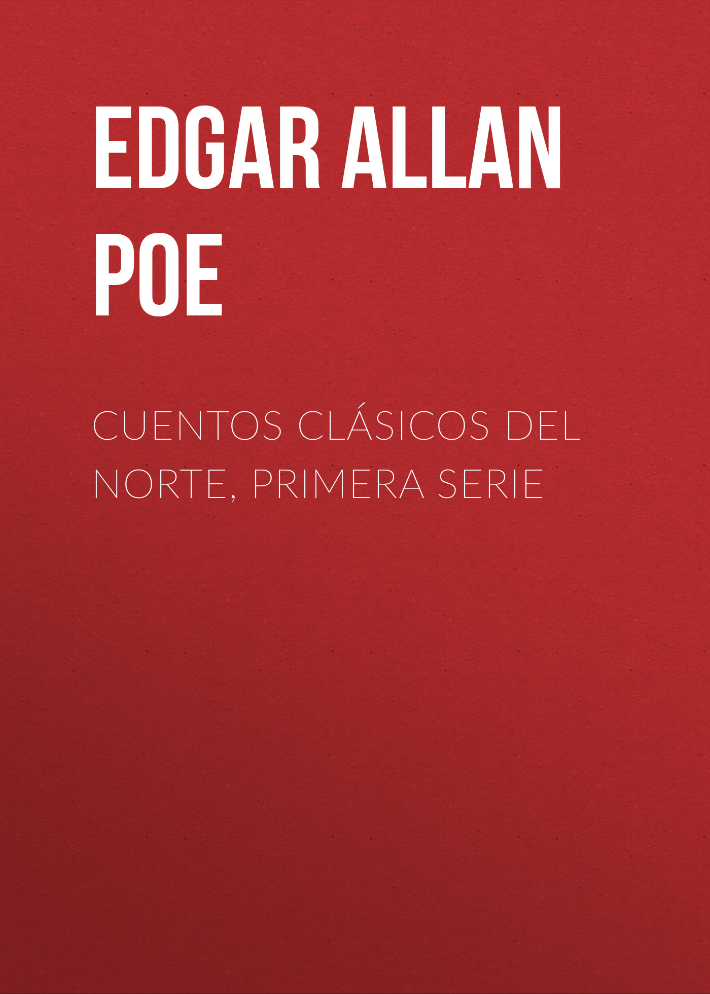 Обложка книги «Cuentos Clásicos del Norte, Primera Serie»