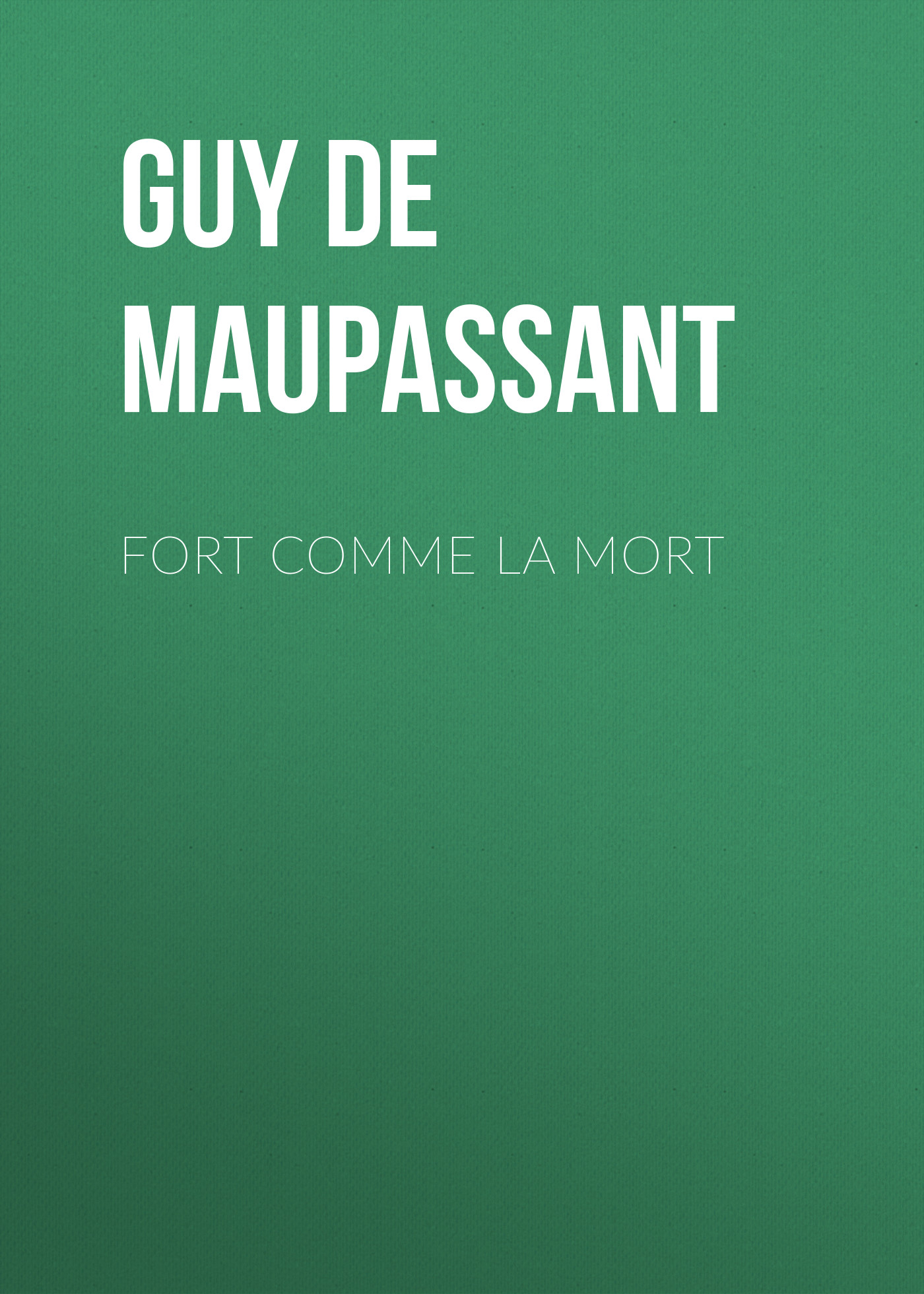 Обложка книги «Fort comme la mort»