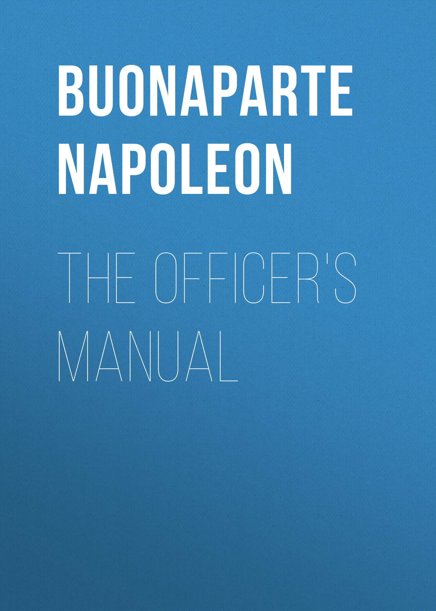 Обложка книги «The Officer's Manual»